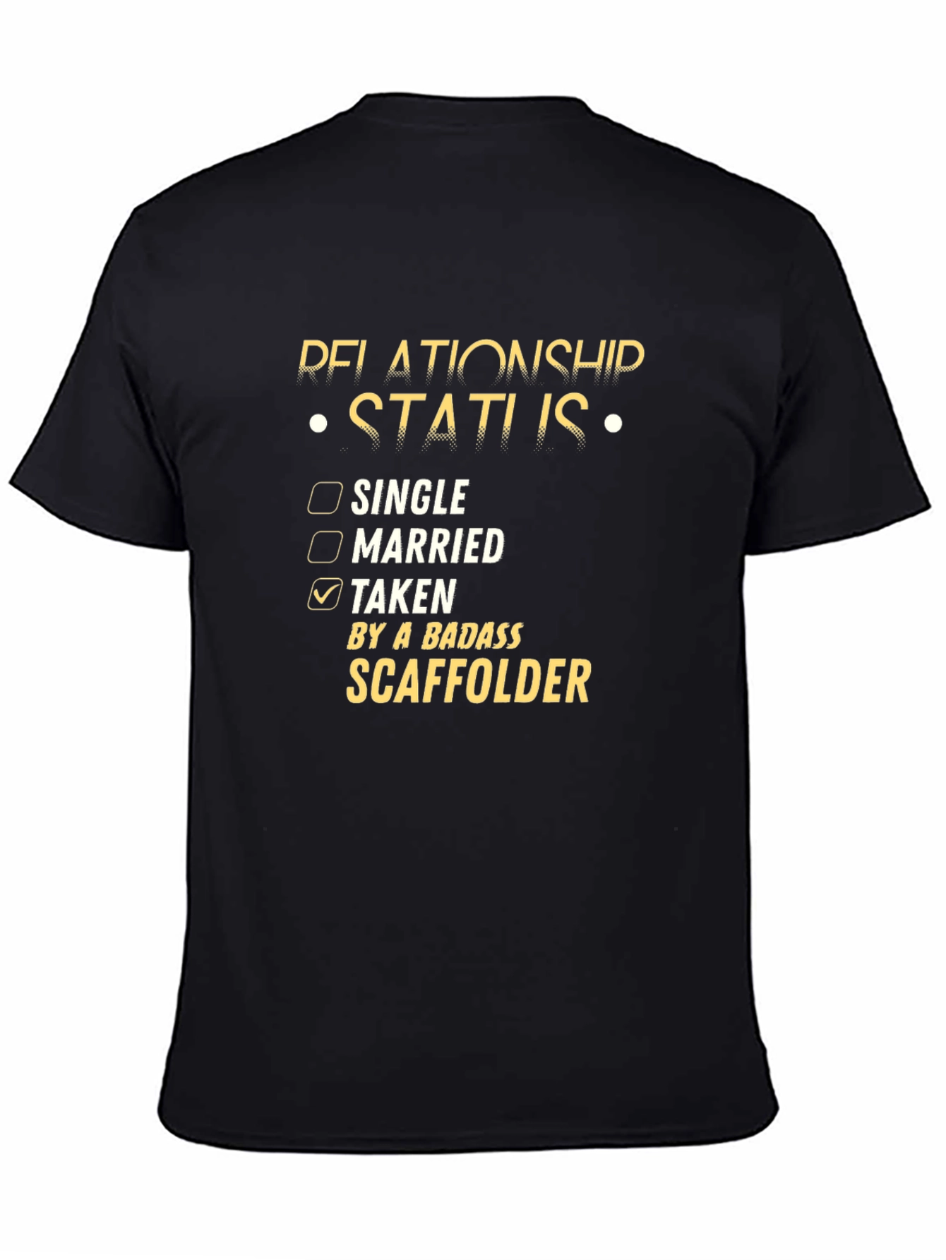 Taken by a Badass Scaffolder T-Shirt
