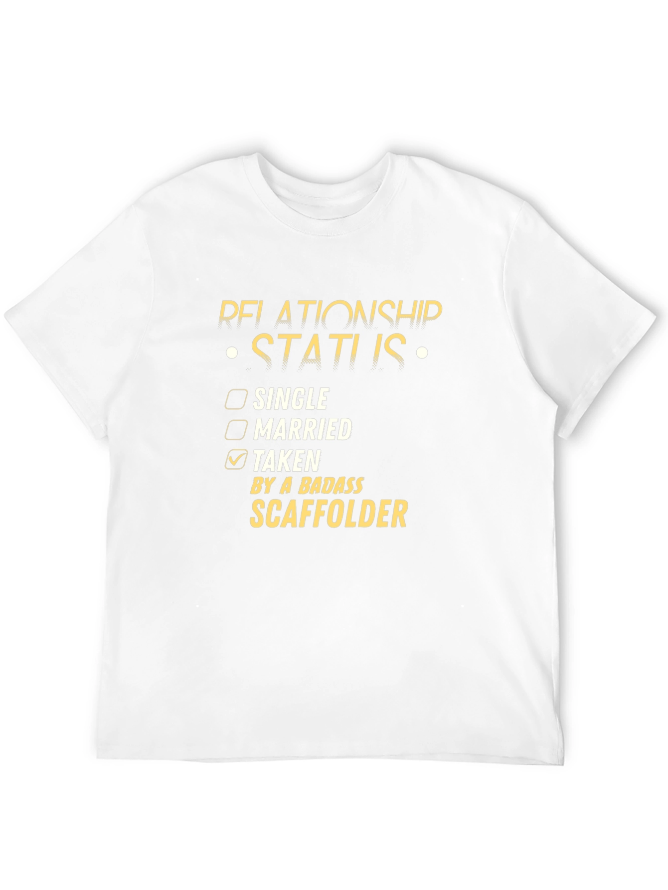 Taken by a Badass Scaffolder T-Shirt