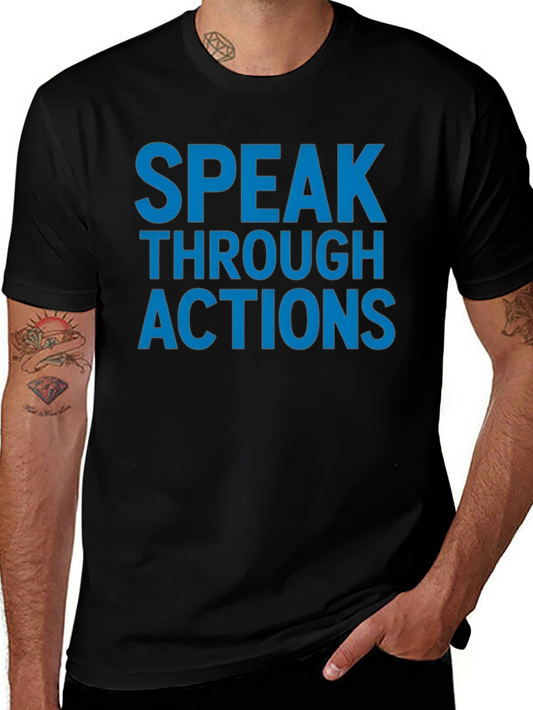 Speak Through Actions Black Graphic T-Shirt