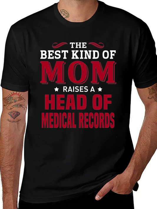 Best Kind of Mom Head of Medical Records T-Shirt