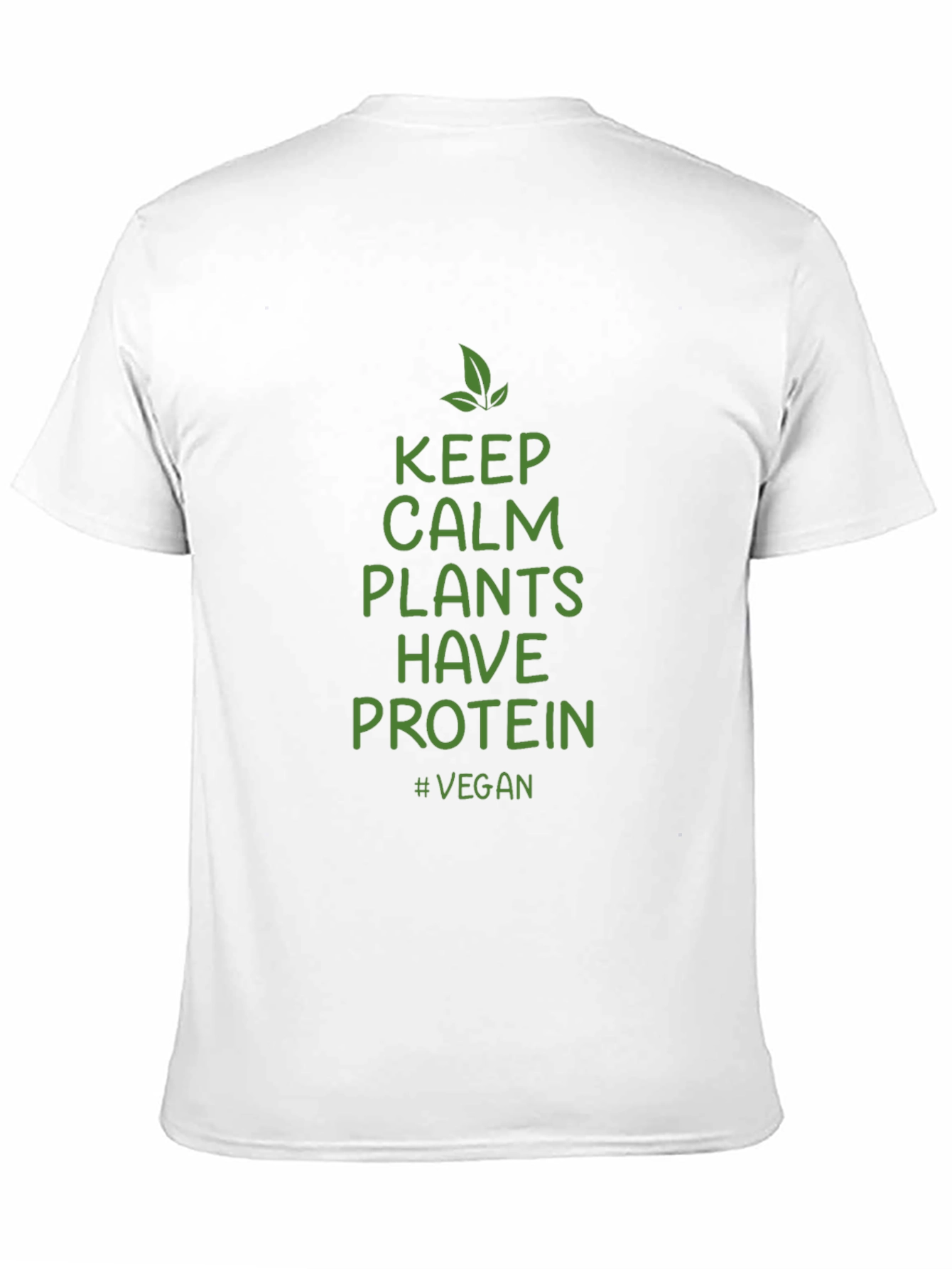 Vegan Protein T-Shirt: Keep Calm Plants Have Protein