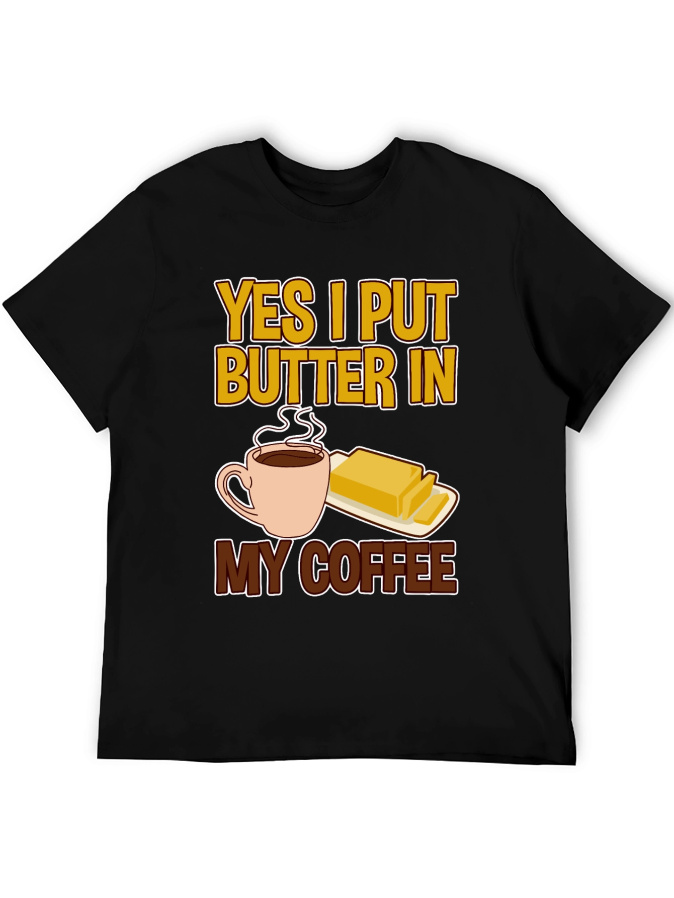 Butter Coffee T-Shirt - Novelty Graphic Tee