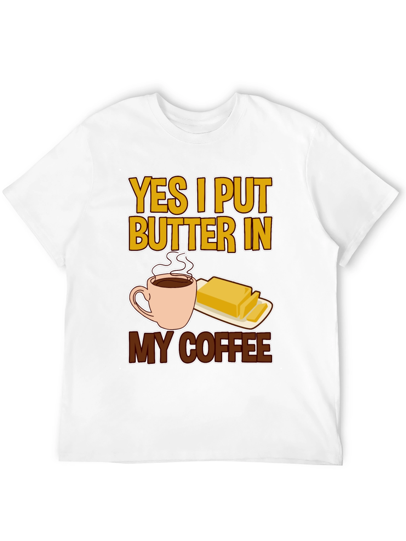 Butter Coffee T-Shirt - Novelty Graphic Tee