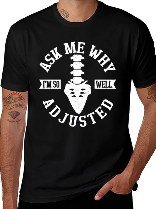 Ask Me Why Im So Well Adjusted T-Shirt