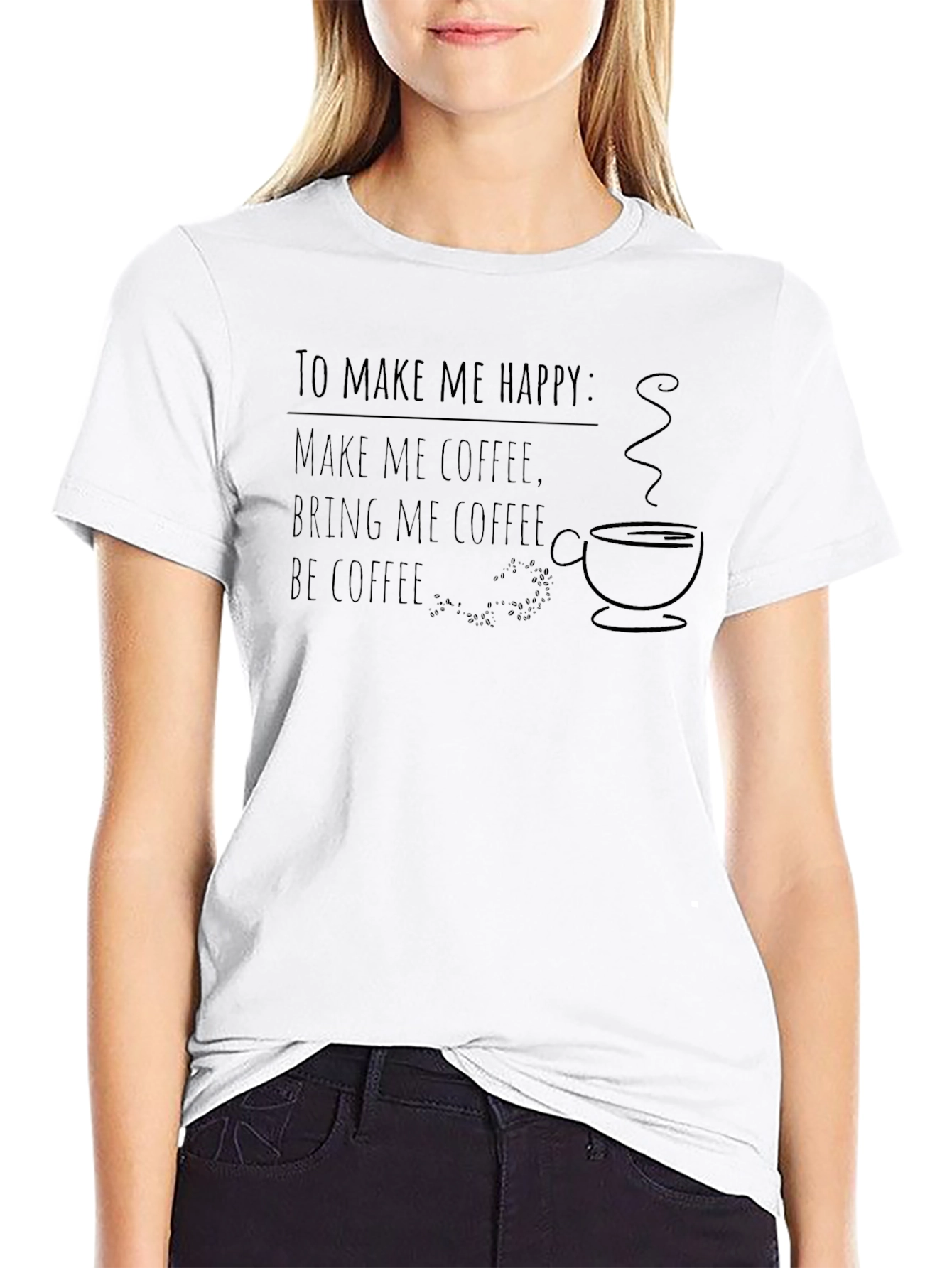 Coffee Lover Graphic Tee - To Make Me Happy
