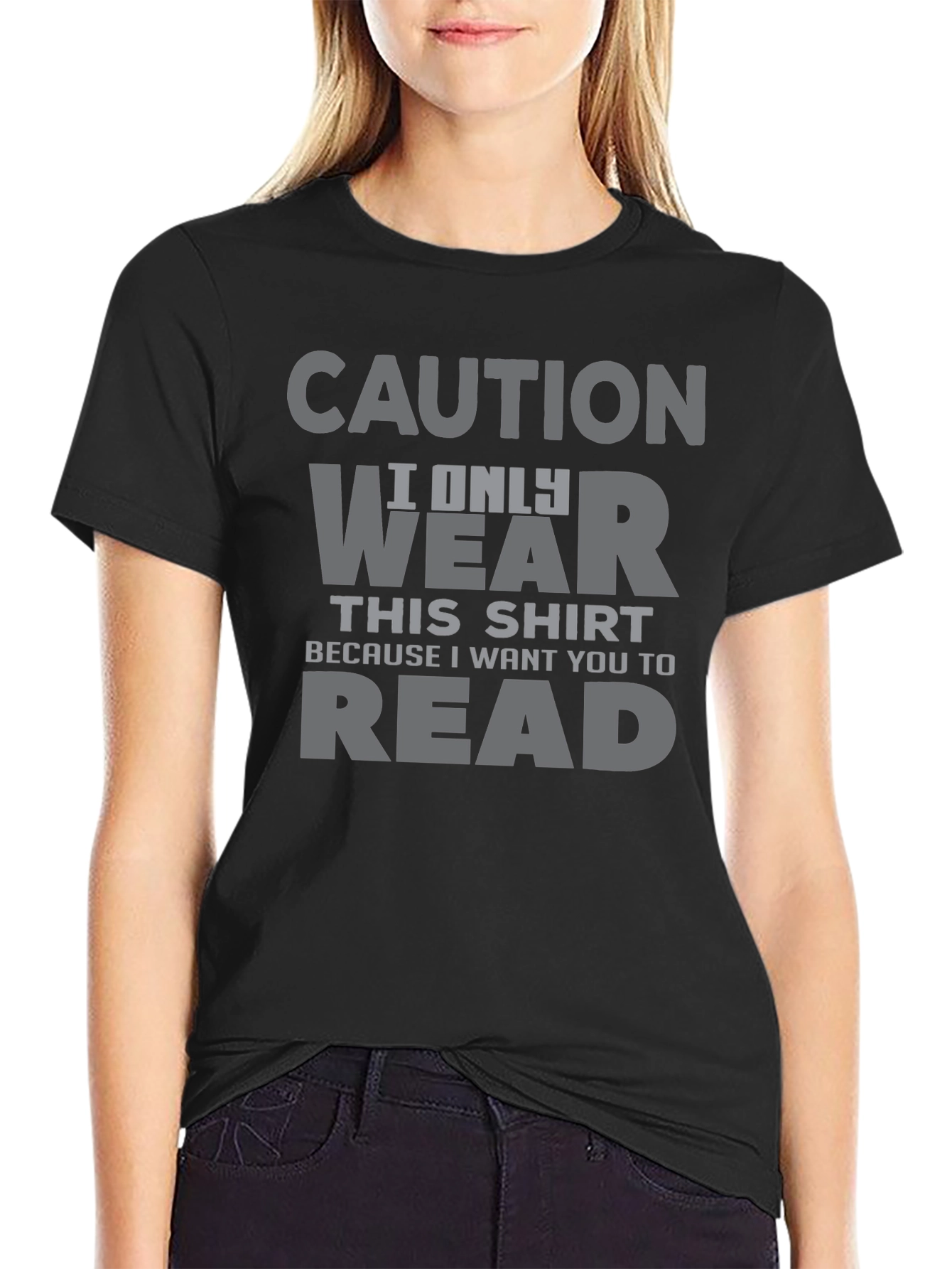 Caution I Only Wear This T-Shirt