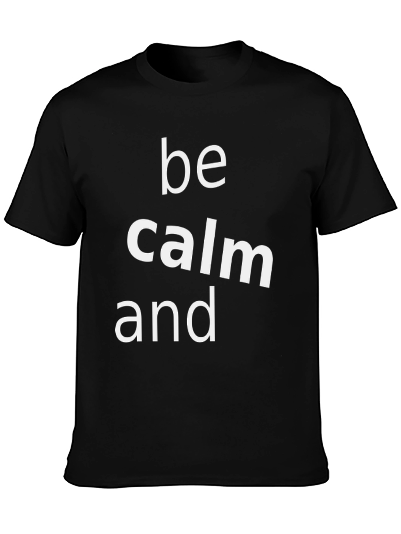 Be Calm Graphic Tee - Black T-Shirt