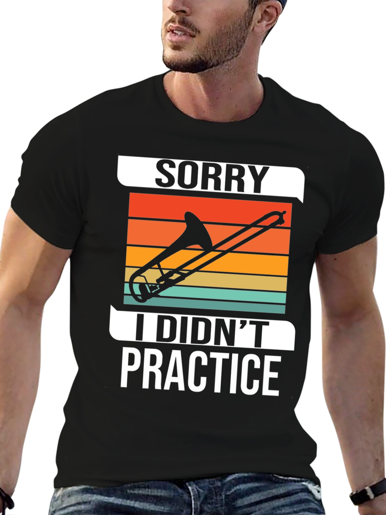 Sorry I Didnt Practice Trombone T-Shirt