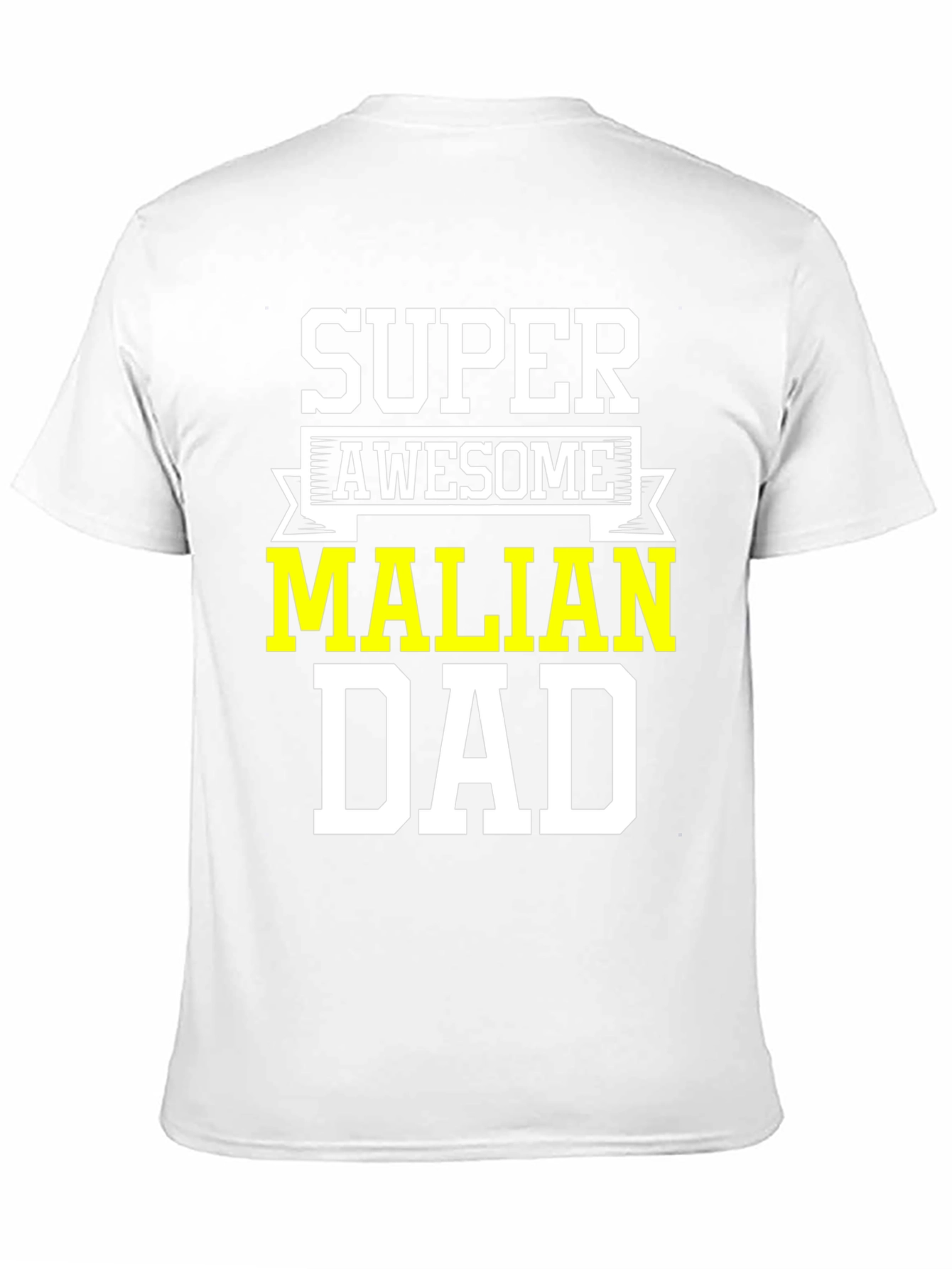 Super Awesome Malian Dad T-Shirt