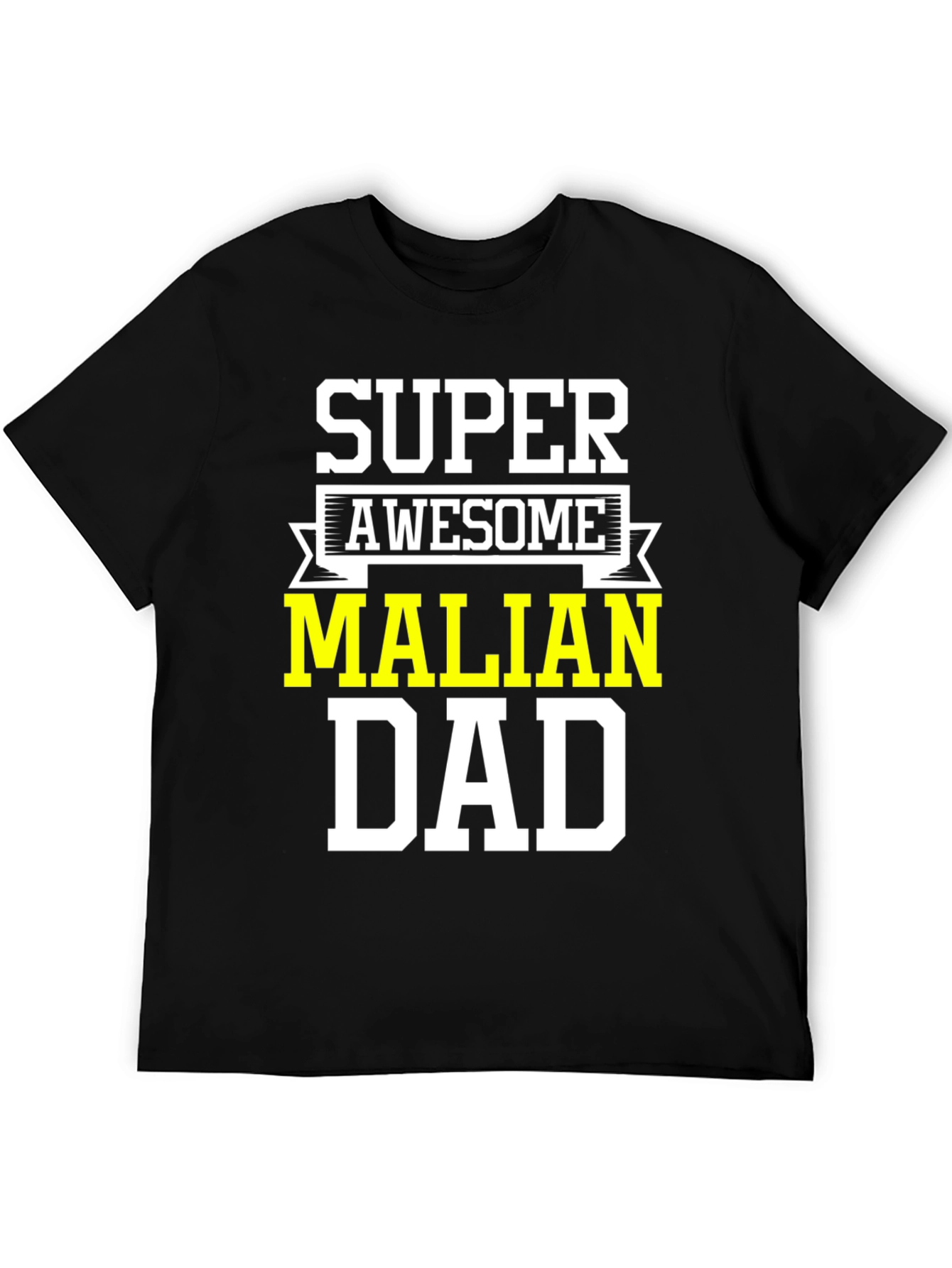 Super Awesome Malian Dad T-Shirt