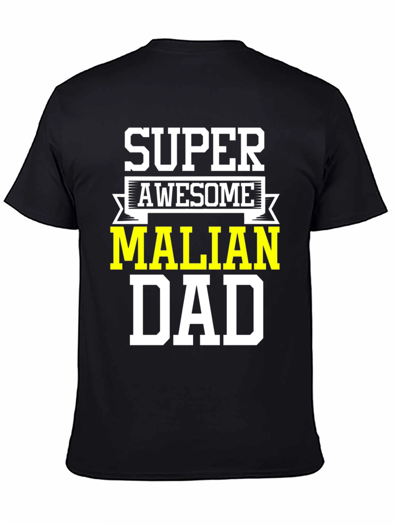Super Awesome Malian Dad T-Shirt