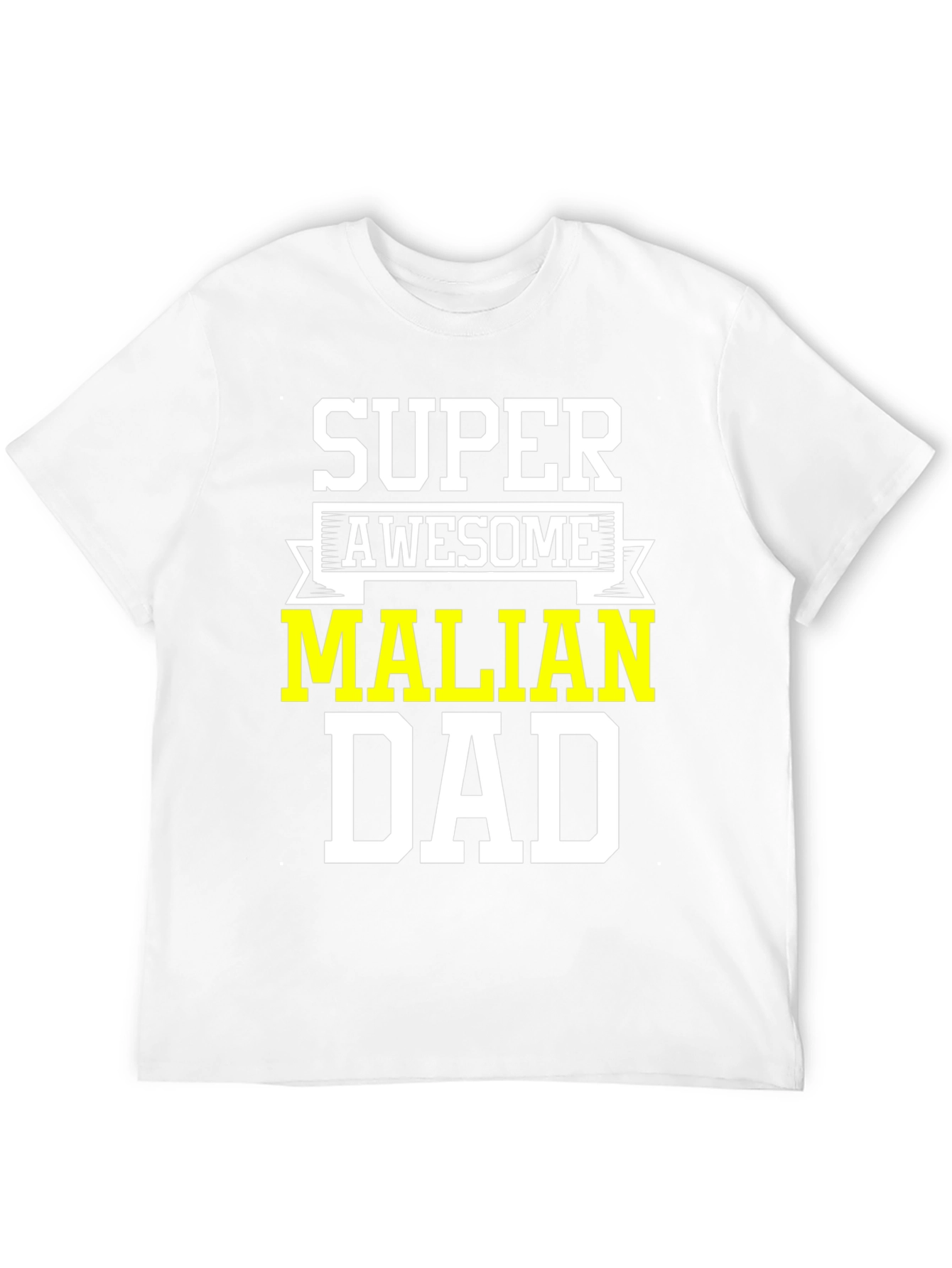 Super Awesome Malian Dad T-Shirt