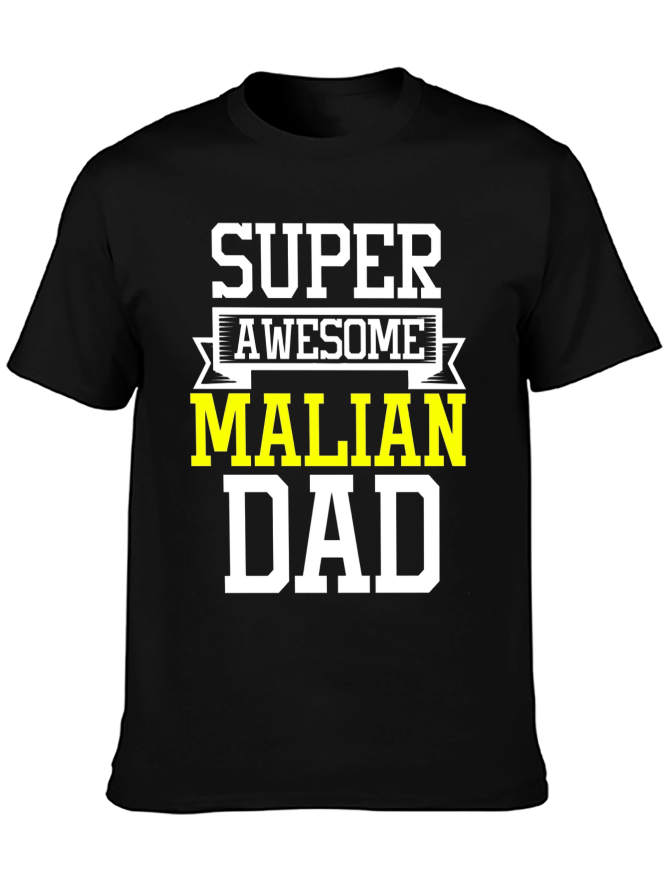 Super Awesome Malian Dad T-Shirt