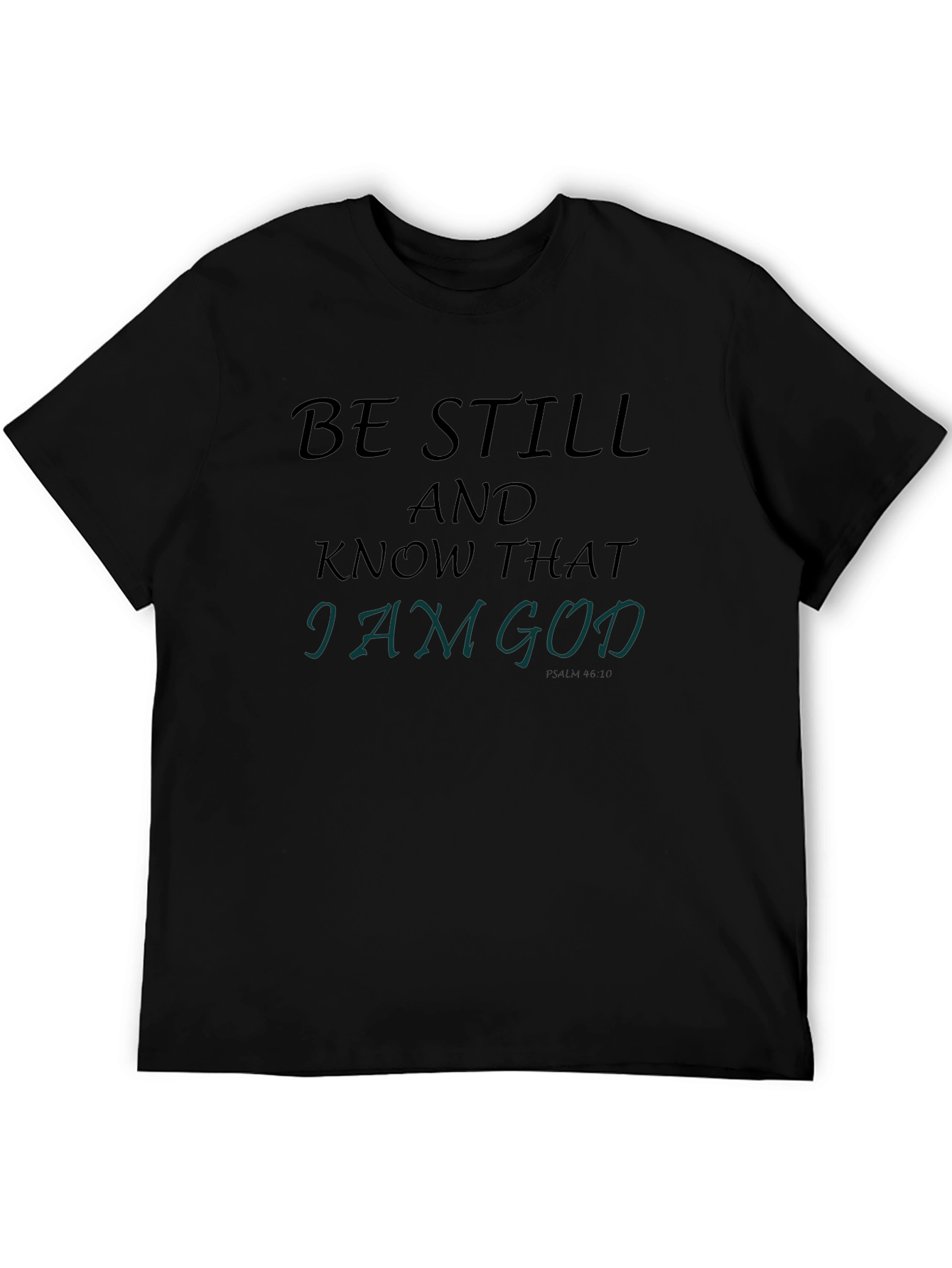 Be Still T-Shirt - Religious Graphic Tee