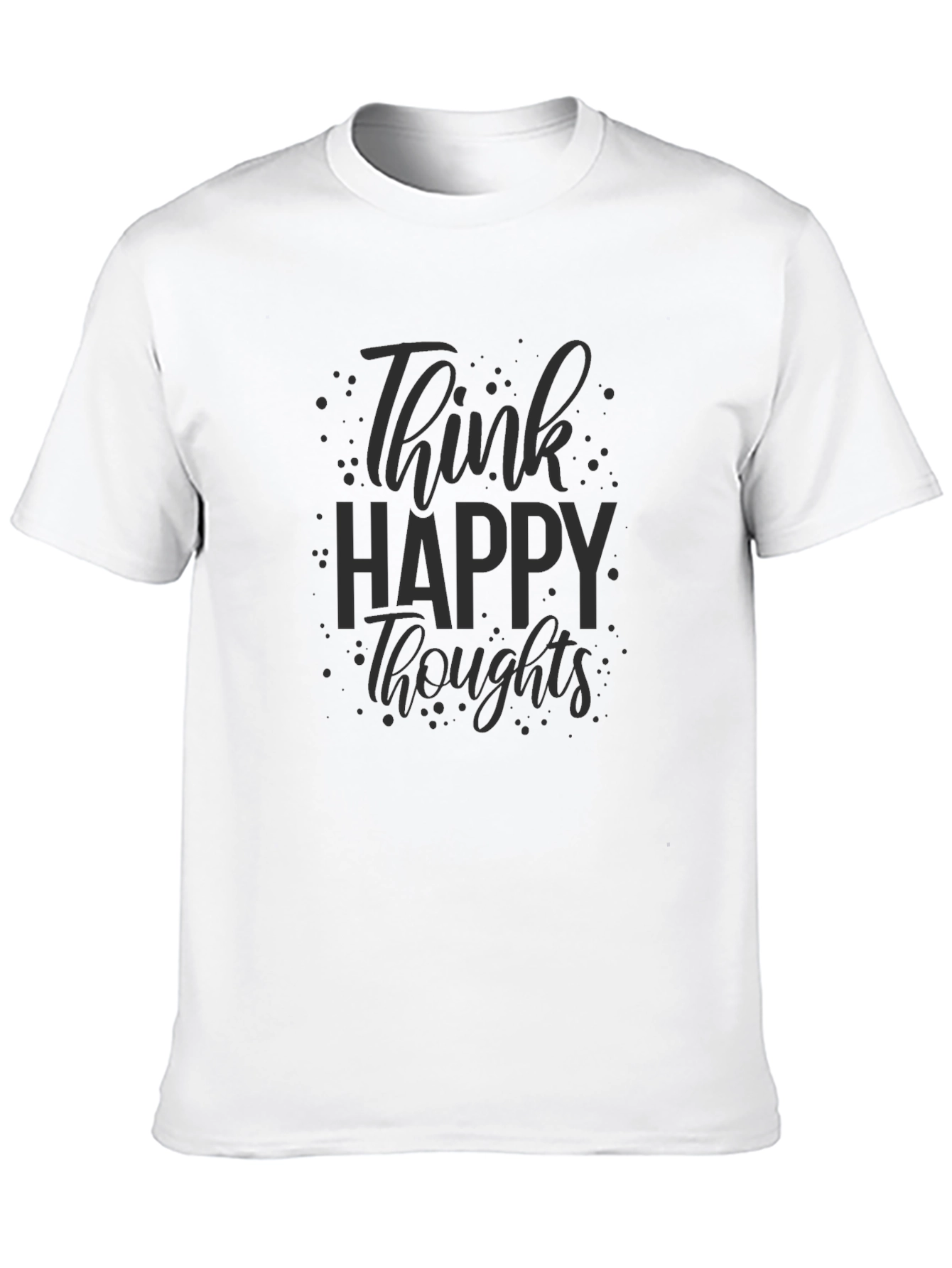 Think Happy Thoughts Black Graphic T-Shirt