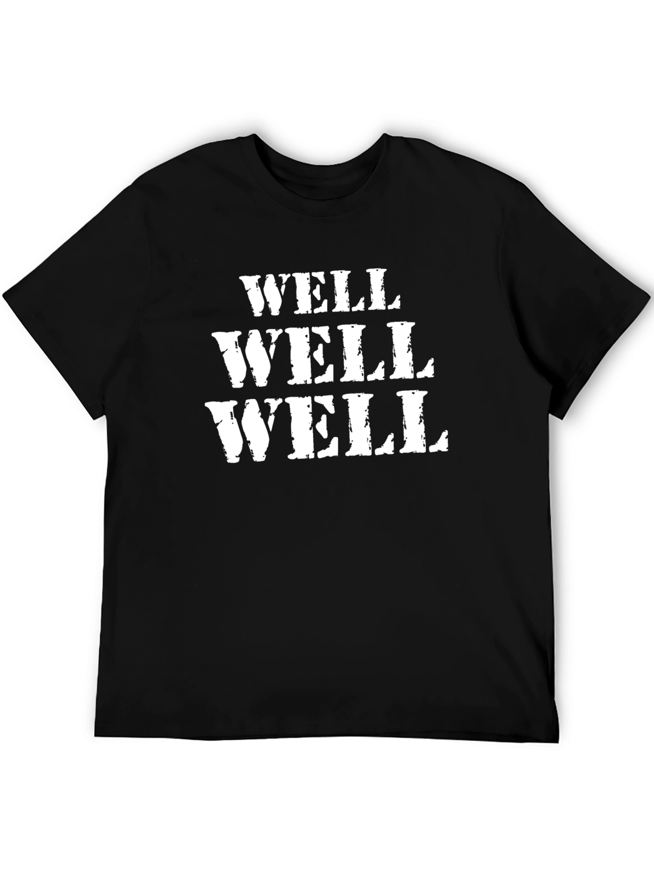Well Well Well Graphic Tee - Funny Mens T-Shirt