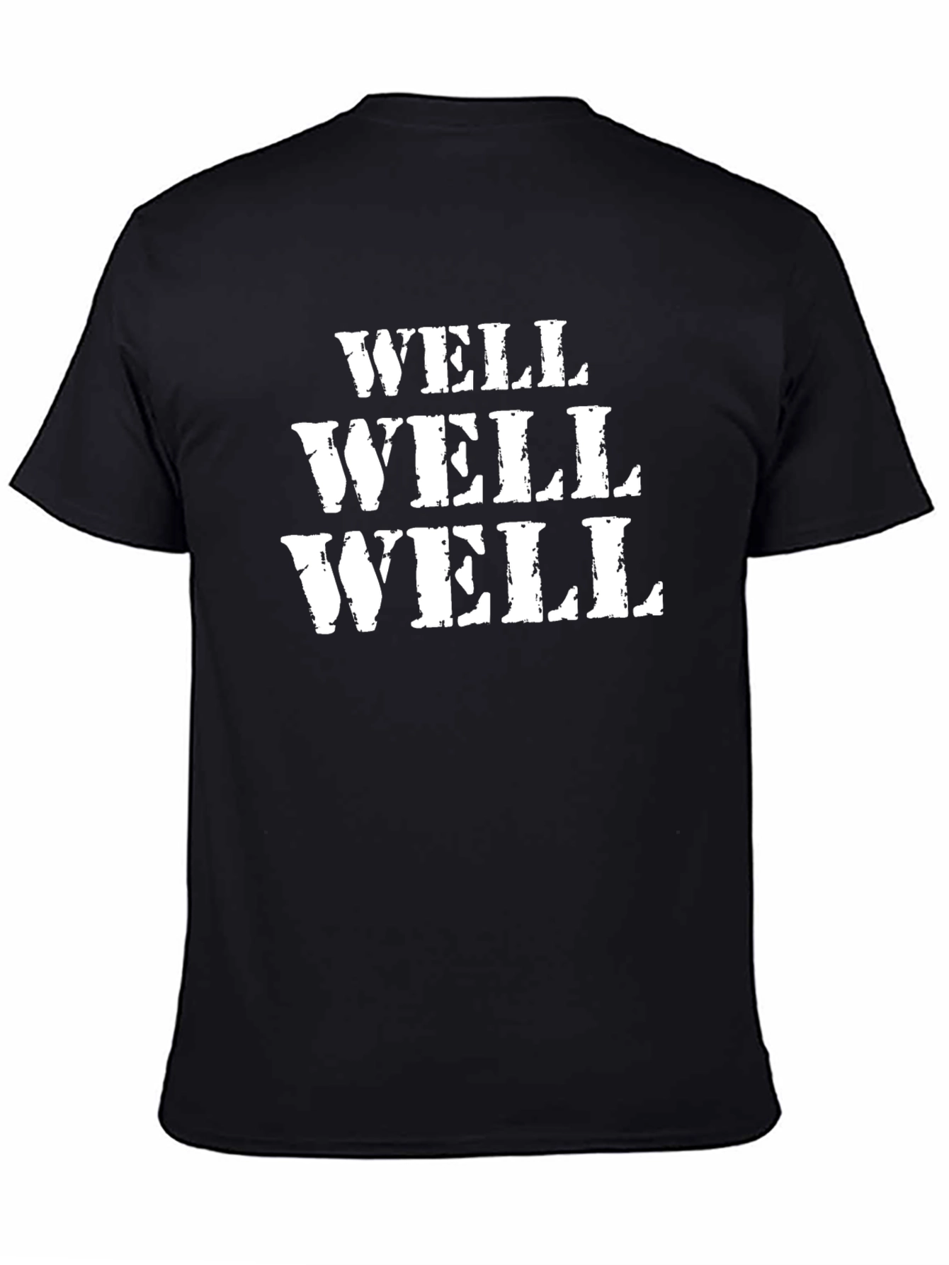 Well Well Well Graphic Tee - Funny Mens T-Shirt