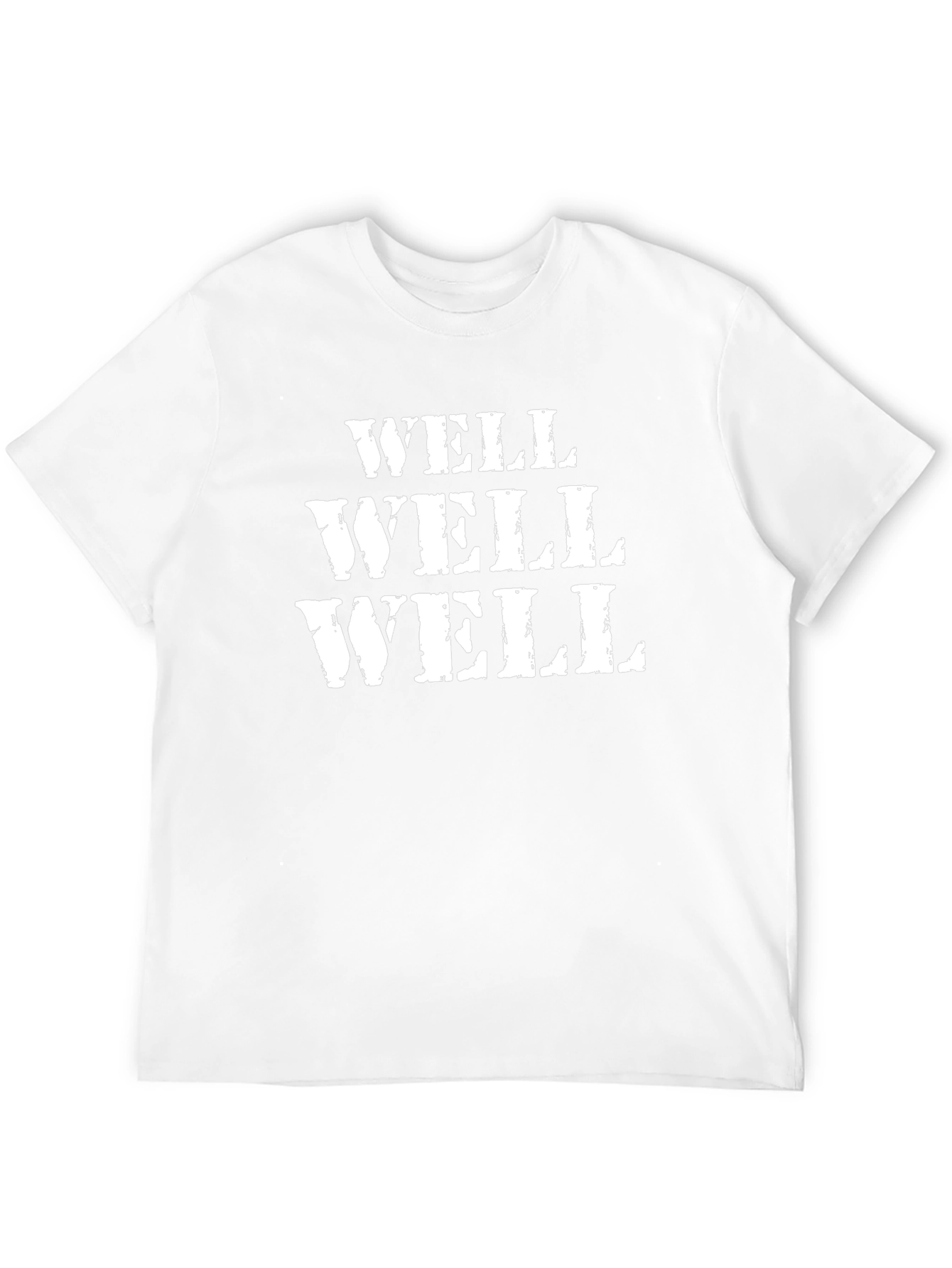 Well Well Well Graphic Tee - Funny Mens T-Shirt