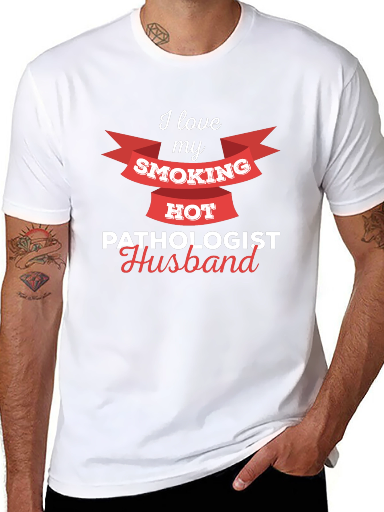 Smoking Hot Pathologist Husband T-Shirt