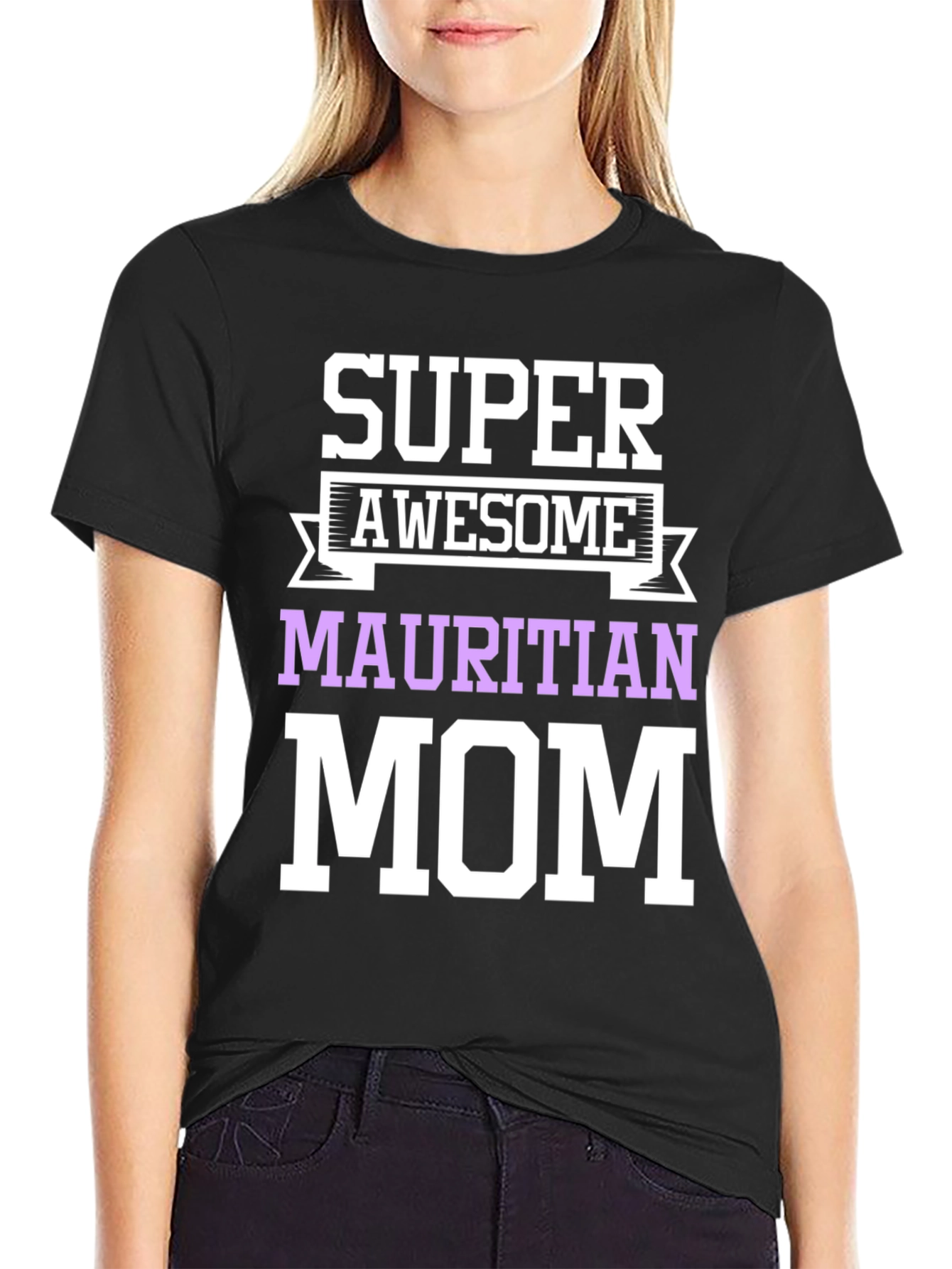 Super Awesome Mauritian Mom T-Shirt