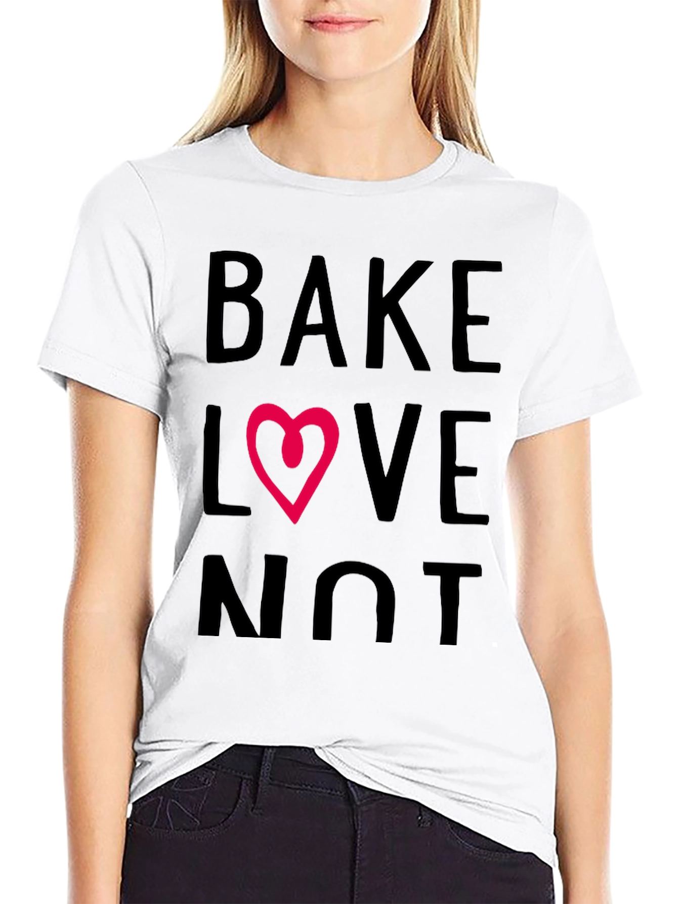 Bake Love Not T-Shirt - Stylish Graphic Tee