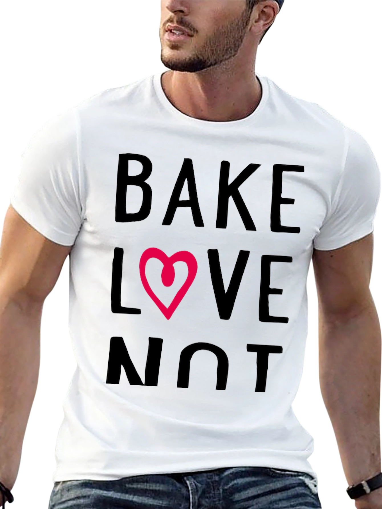 Bake Love Not T-Shirt - Stylish Graphic Tee