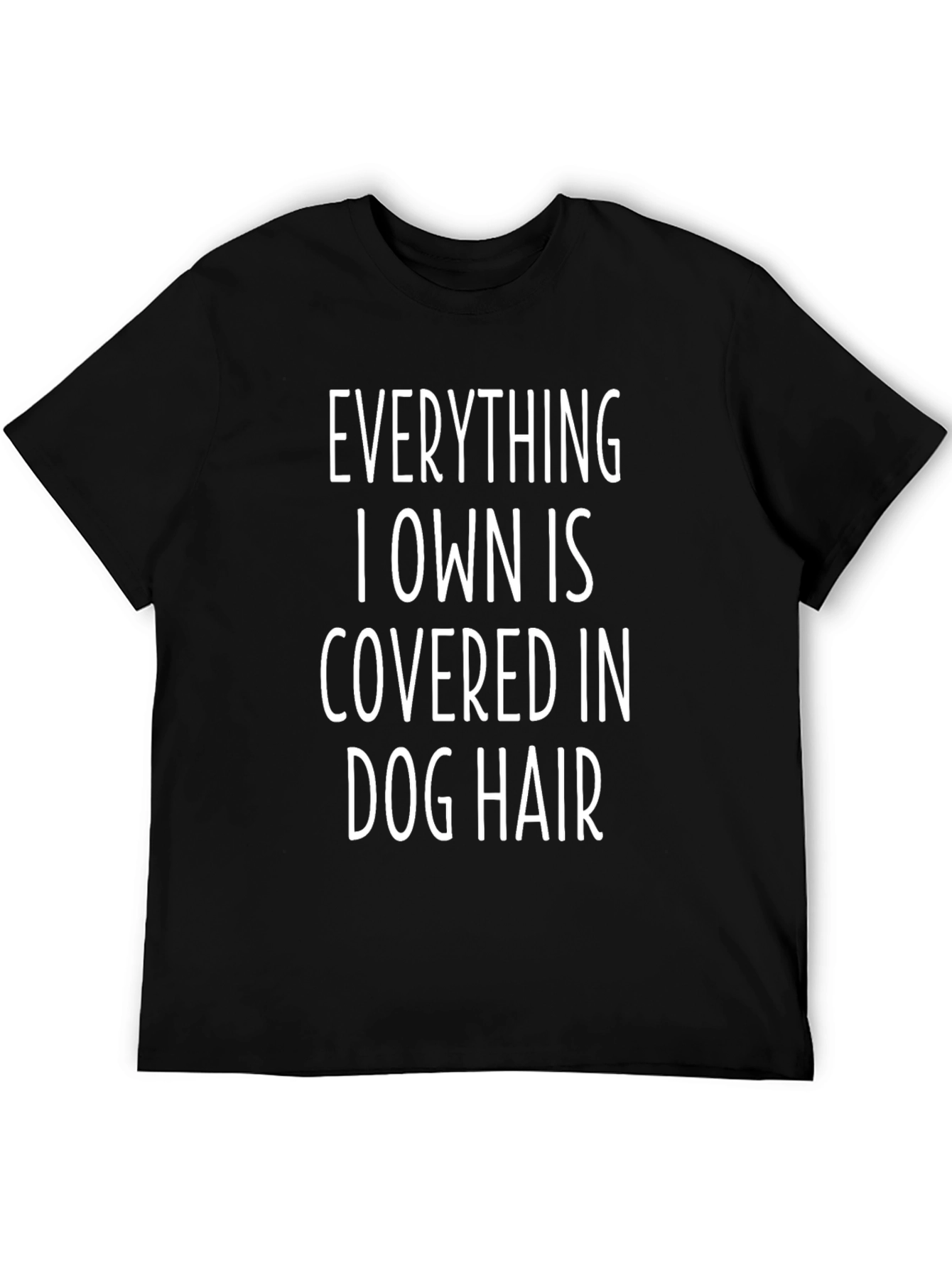 Dog Hair T-Shirt - Humorous Pet Lover Tee