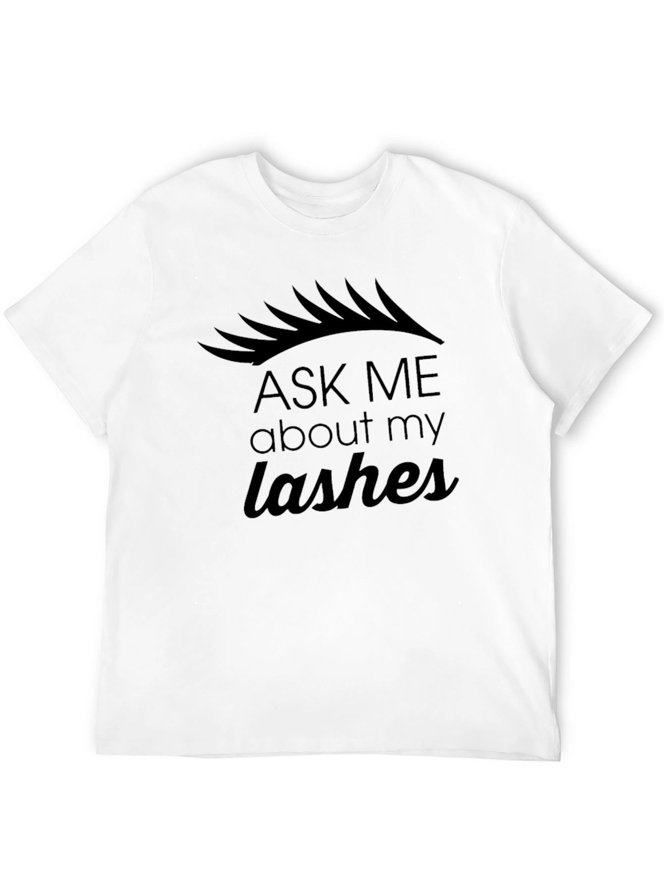 Ask Me About My Lashes T-Shirt - Black