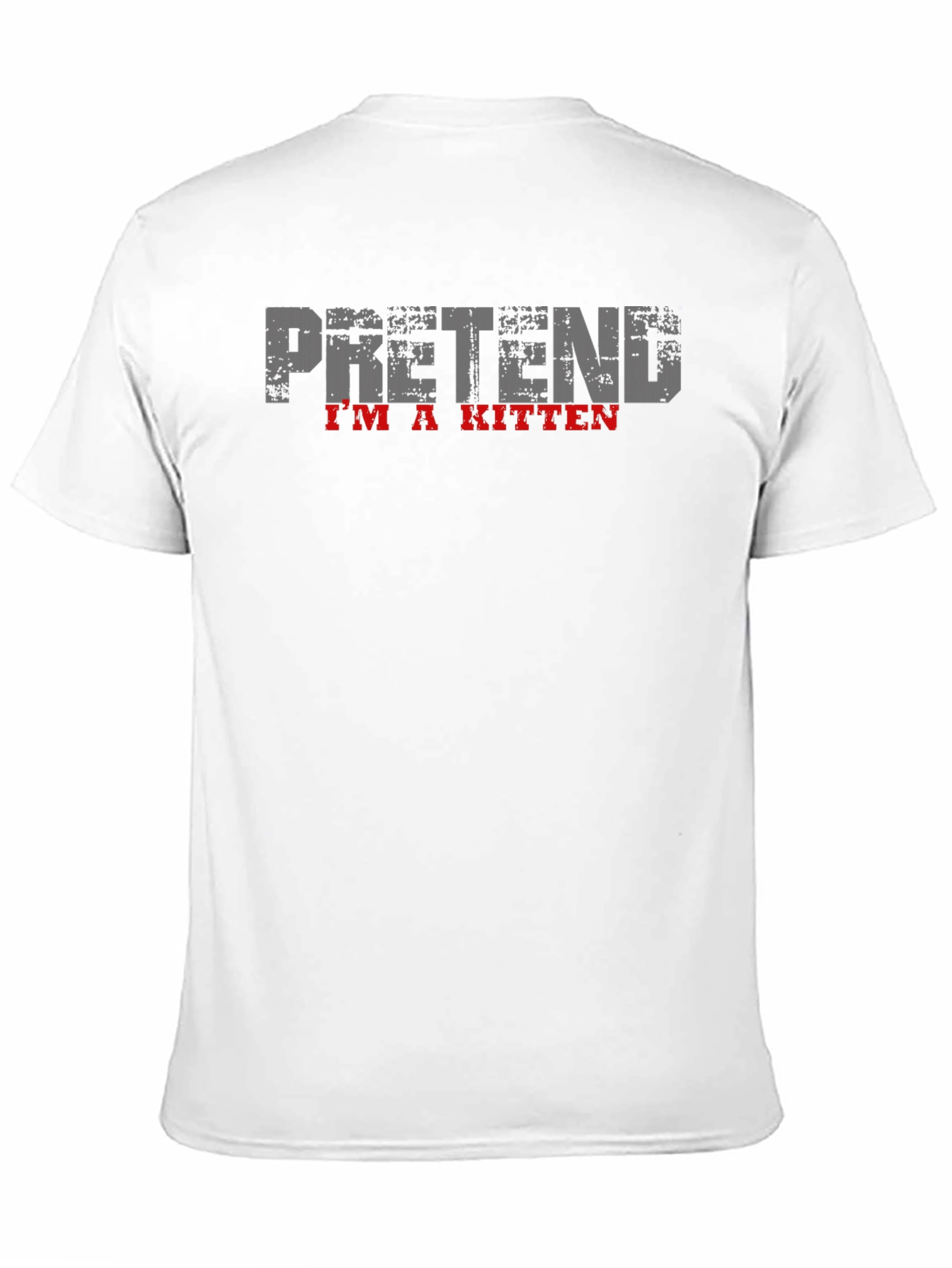 Pretend Im a Kitten Black T-Shirt