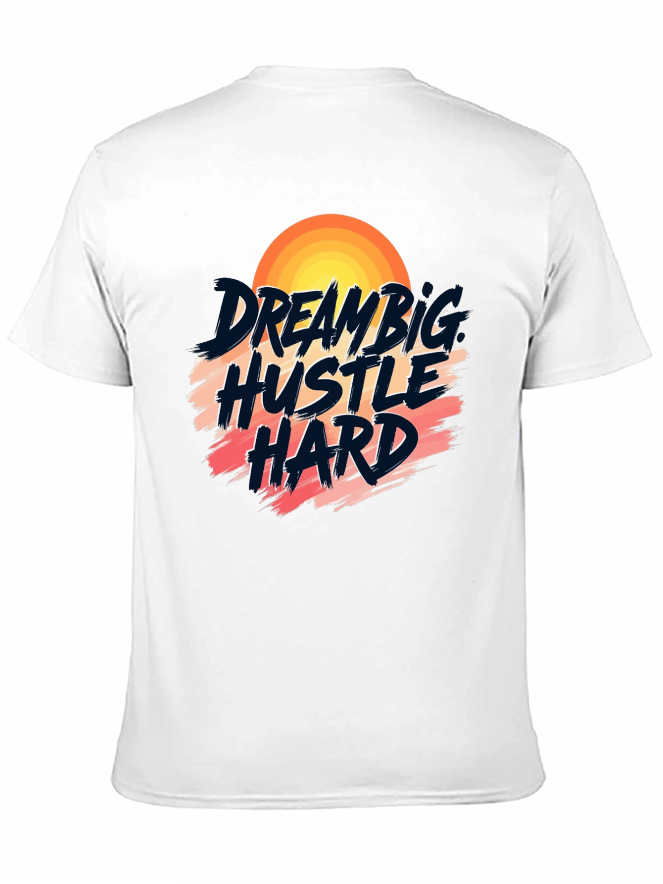 Dream Big Hustle Hard Graphic Tee