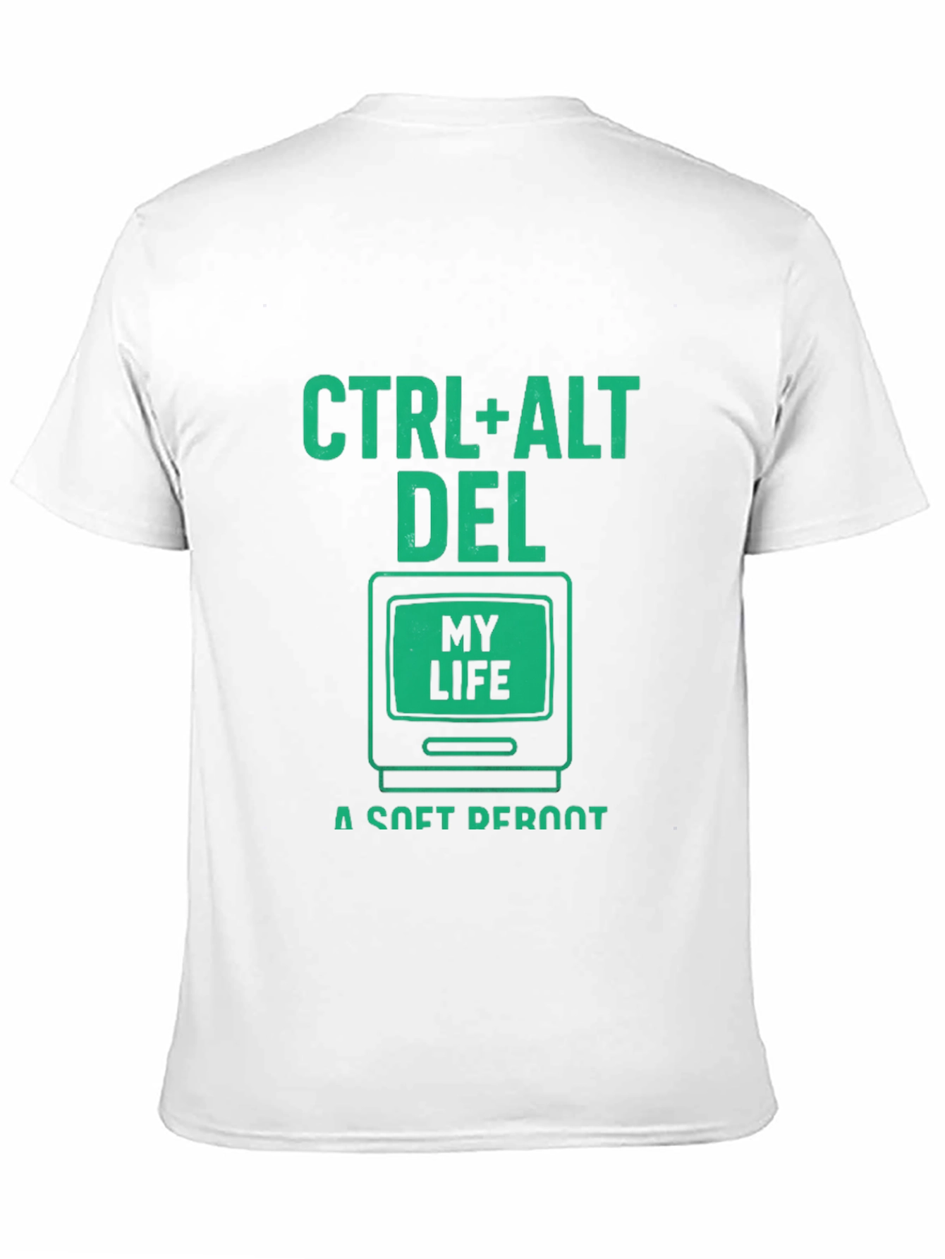 Ctrl+Alt+Del My Life T-Shirt - Soft Reboot