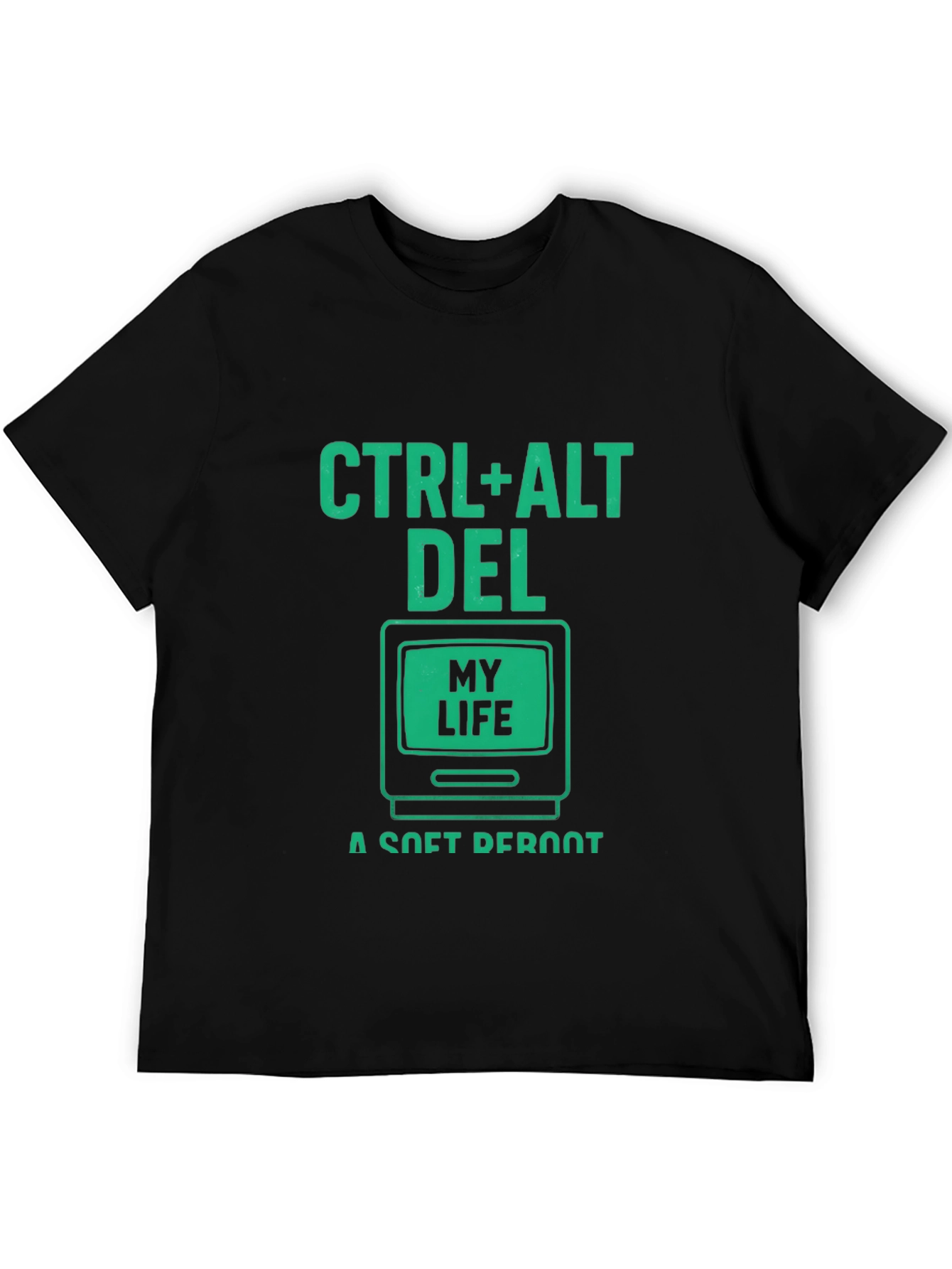 Ctrl+Alt+Del My Life T-Shirt - Soft Reboot
