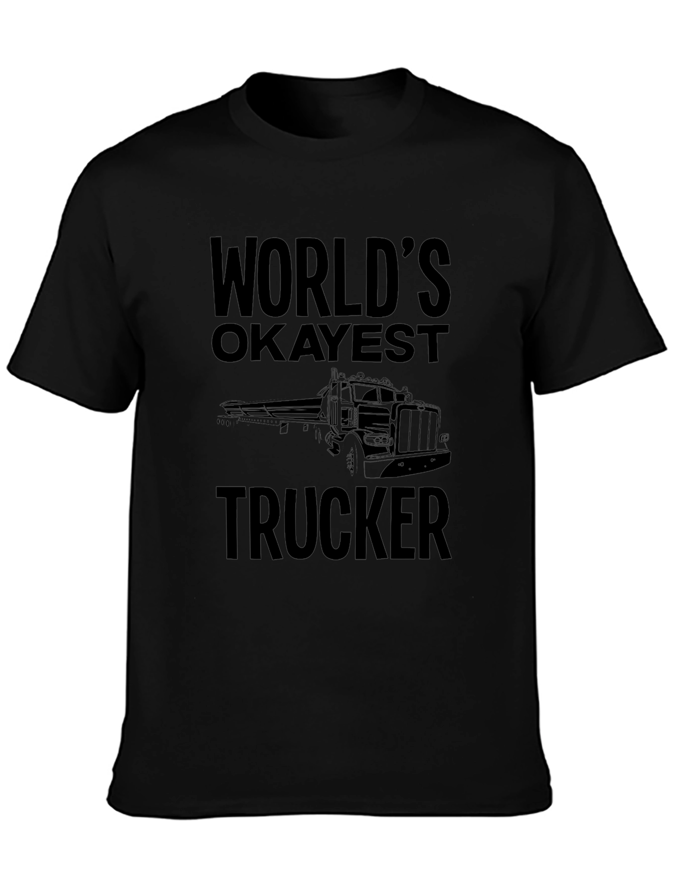 Worlds Okayest Trucker Black T-Shirt