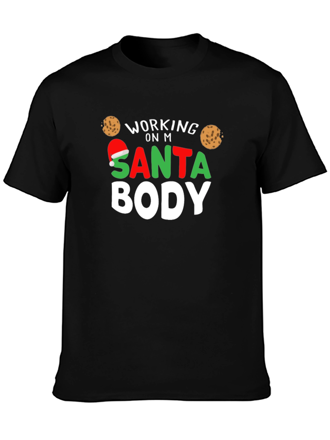 Working on My Santa Body Christmas T-Shirt