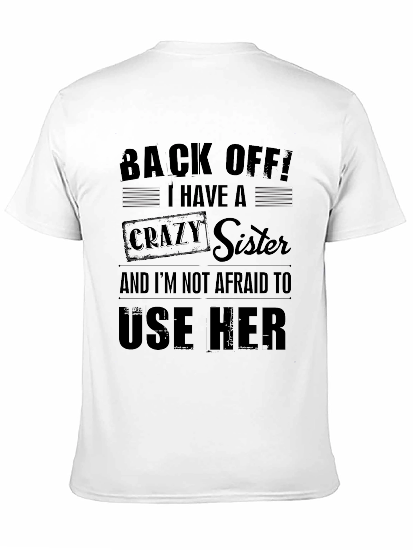 Back Off! Crazy Sister Graphic Tee