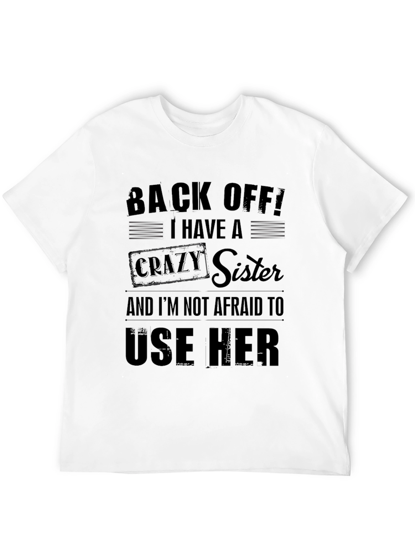 Back Off! Crazy Sister Graphic Tee
