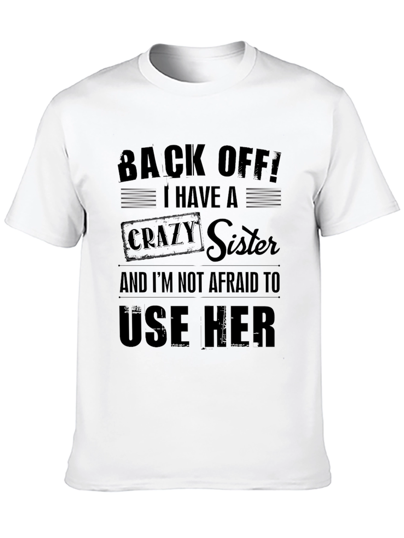 Back Off! Crazy Sister Graphic Tee