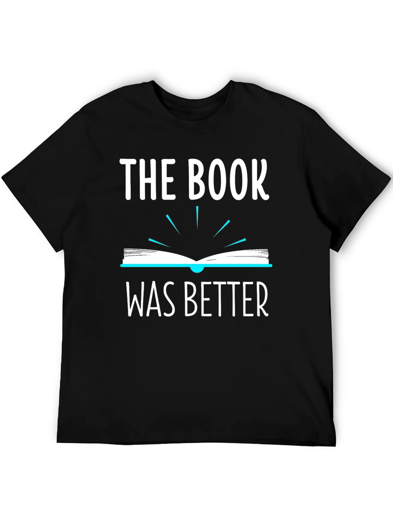 The Book Was Better Graphic Tee