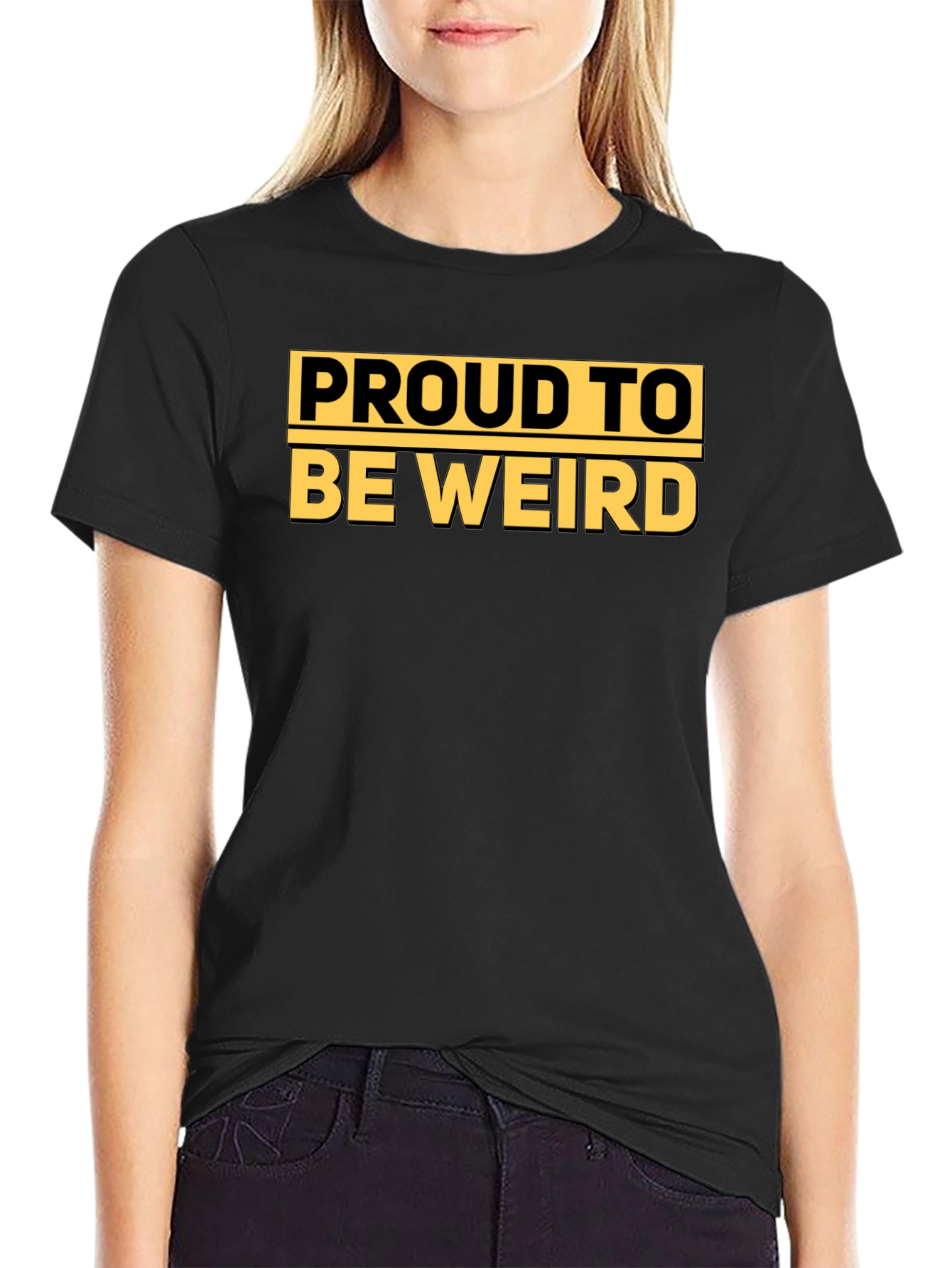 Proud to Be Weird - Graphic T-Shirt