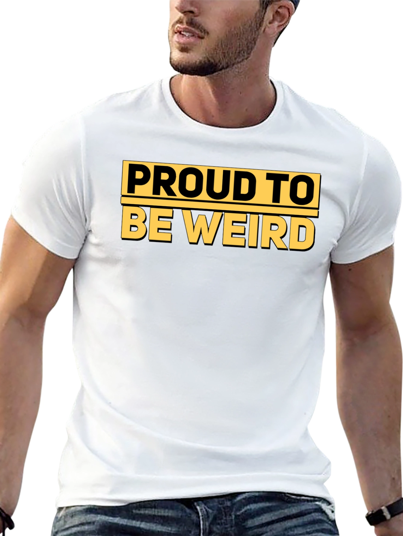 Proud to Be Weird - Graphic T-Shirt