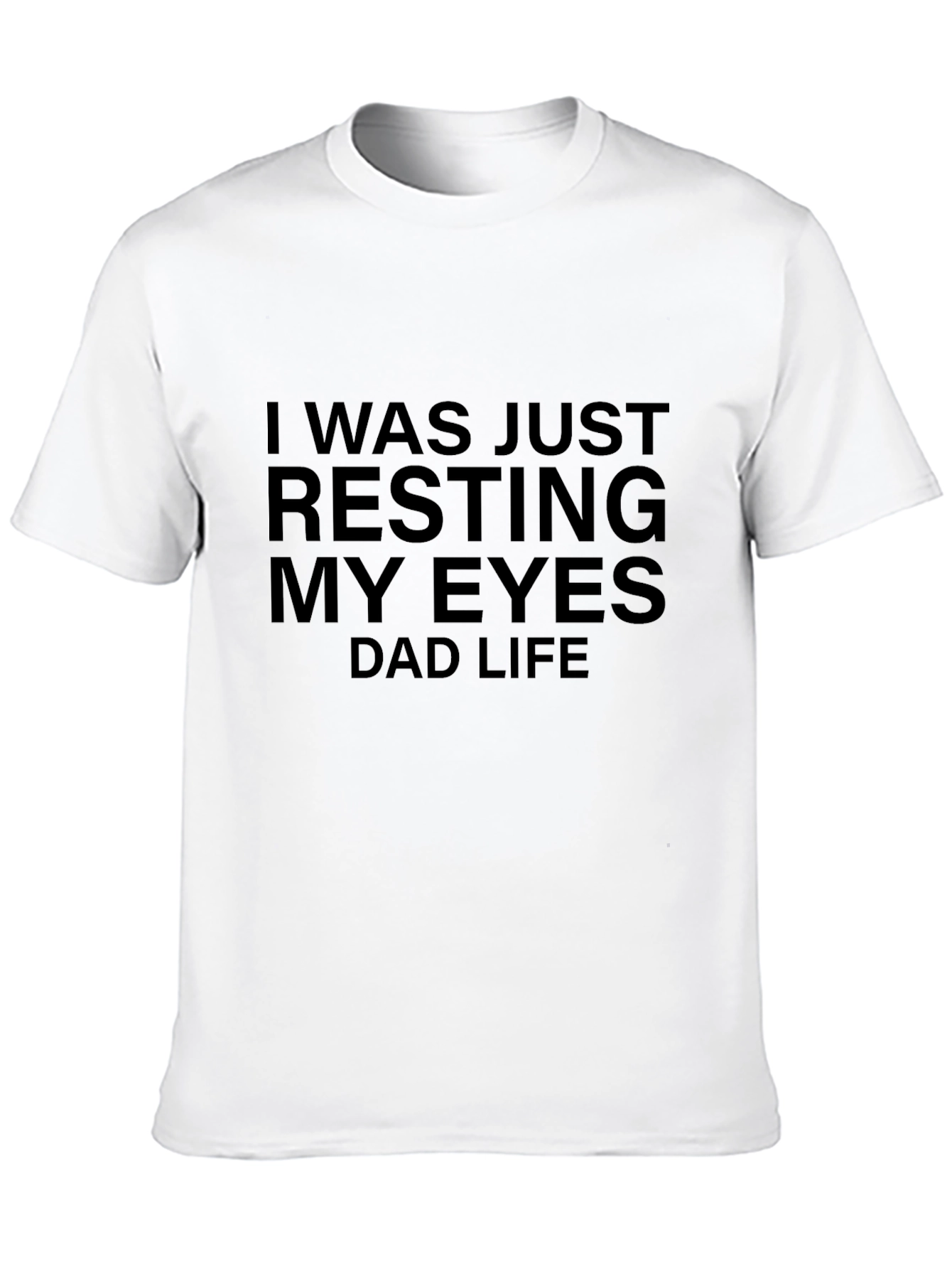 Resting My Eyes Dad Life T-Shirt - Black
