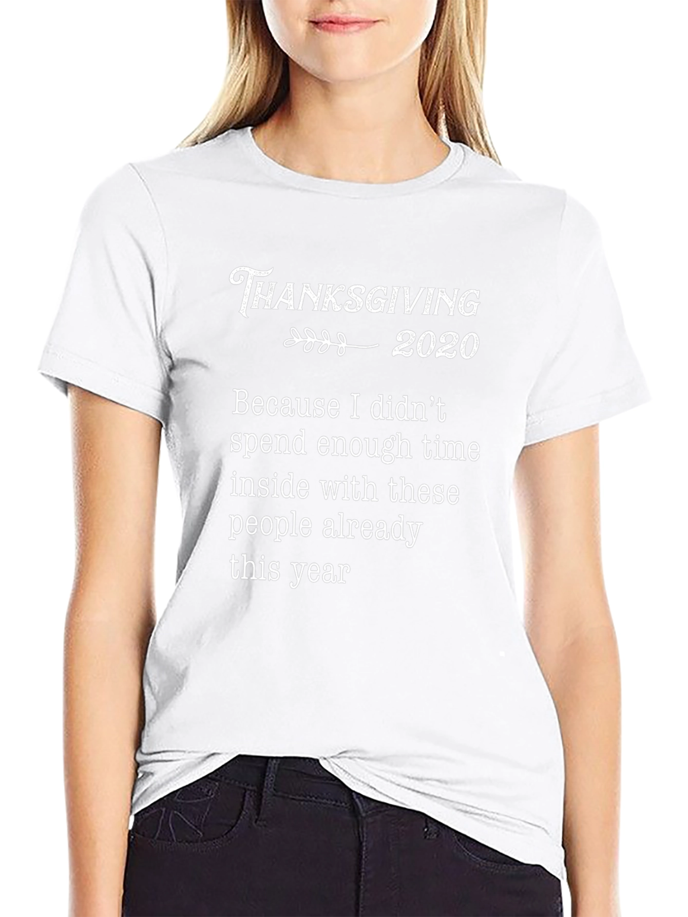 Thanksgiving 2020 Sarcastic Humor T-Shirt