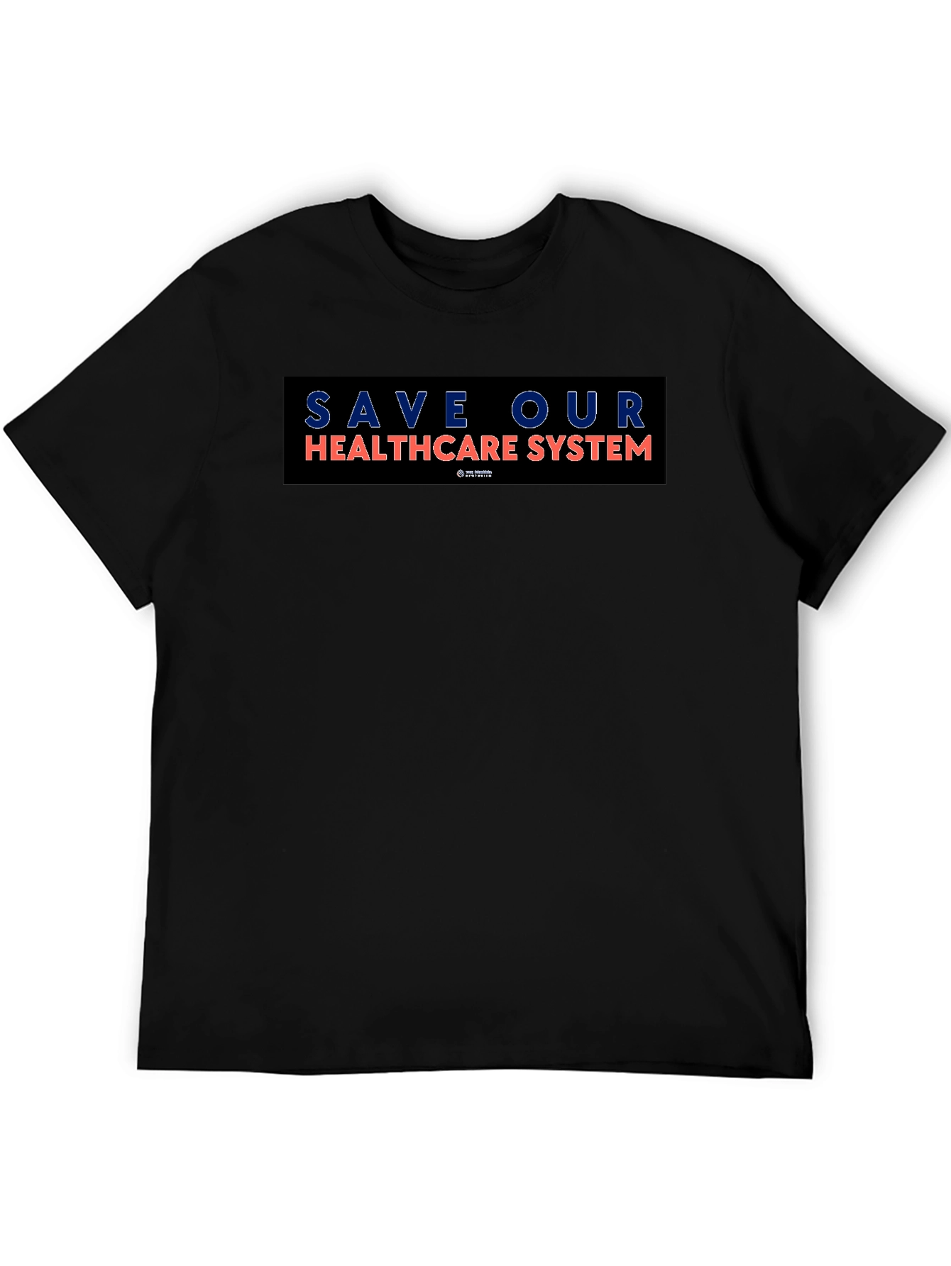 Save Our Healthcare System Graphic T-Shirt