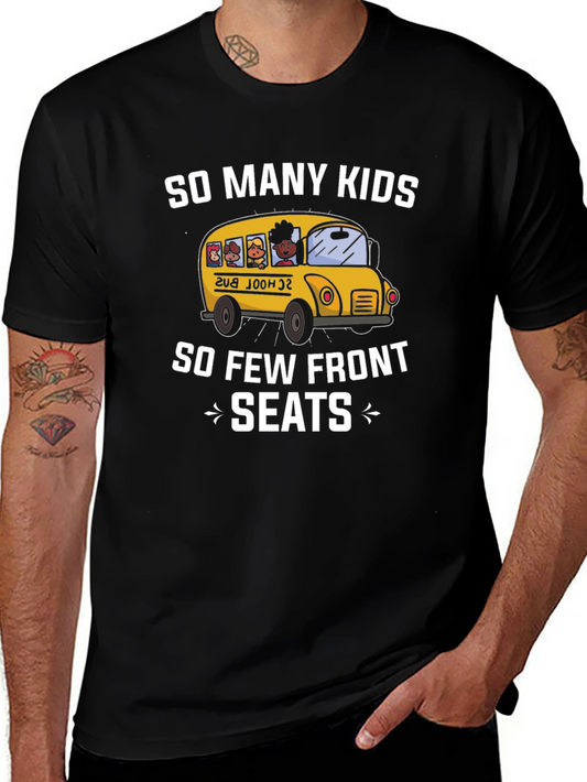 So Many Kids So Few Front Seats T-Shirt