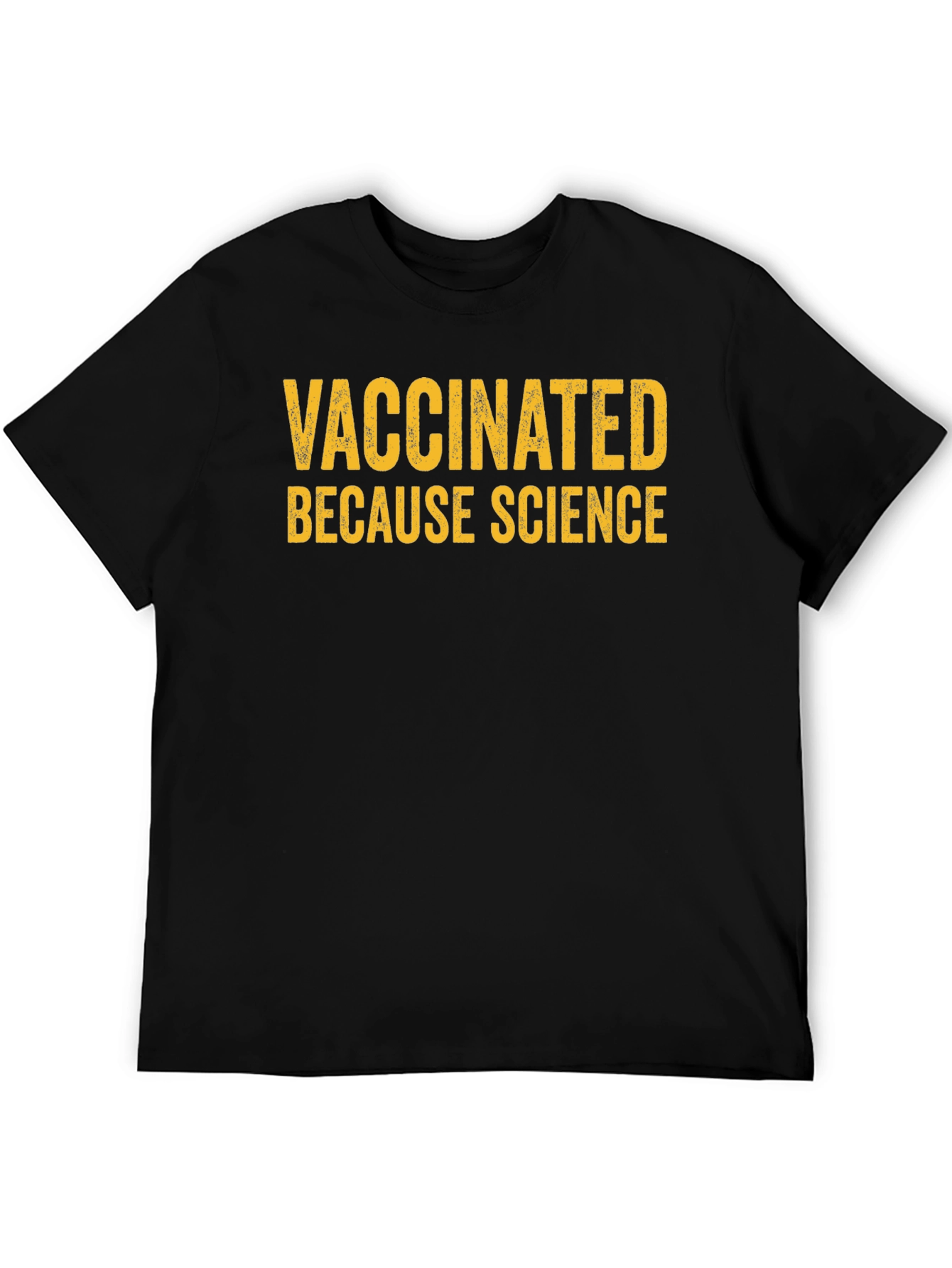 Vaccinated Because Science Graphic T-Shirt