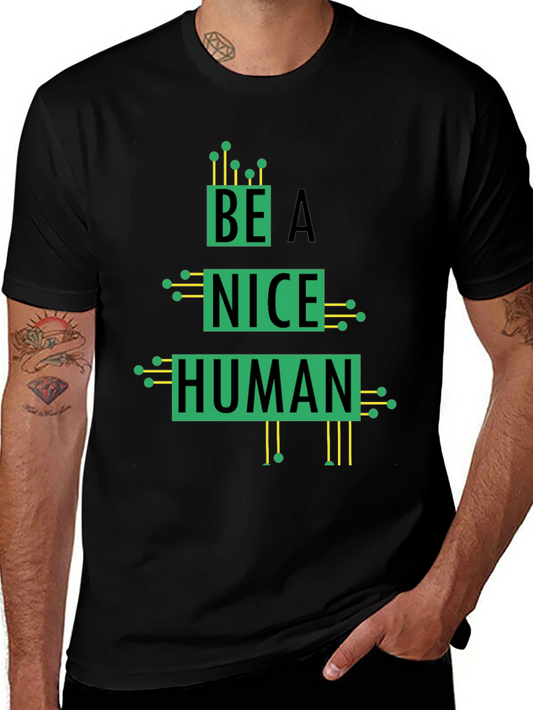 Be A Nice Human Graphic Tee - Circuit Board Style