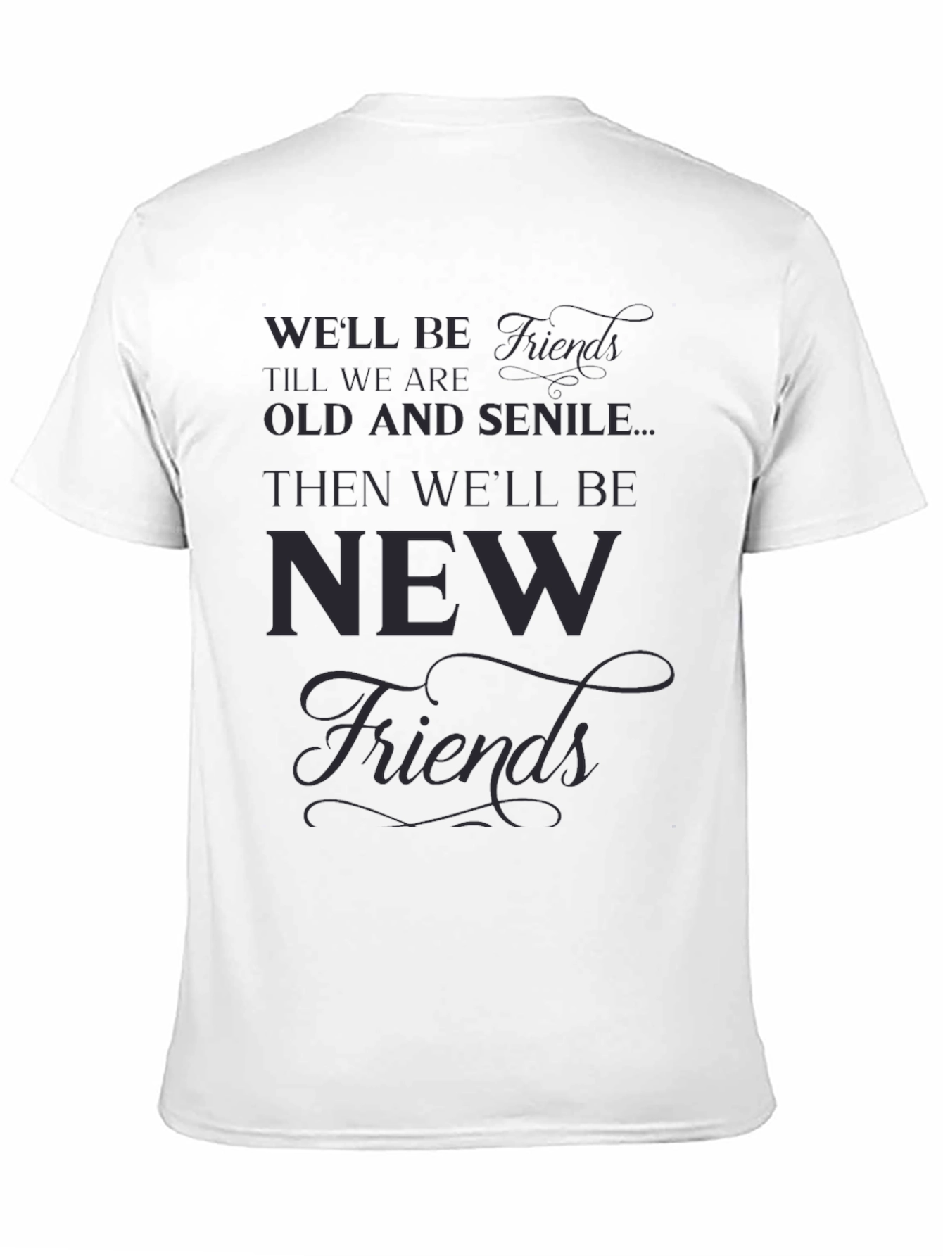 Well Be Friends T-Shirt