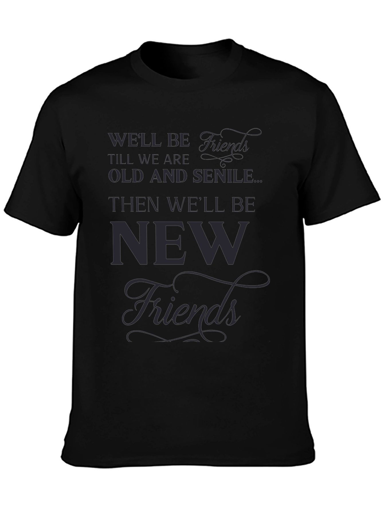 Well Be Friends T-Shirt