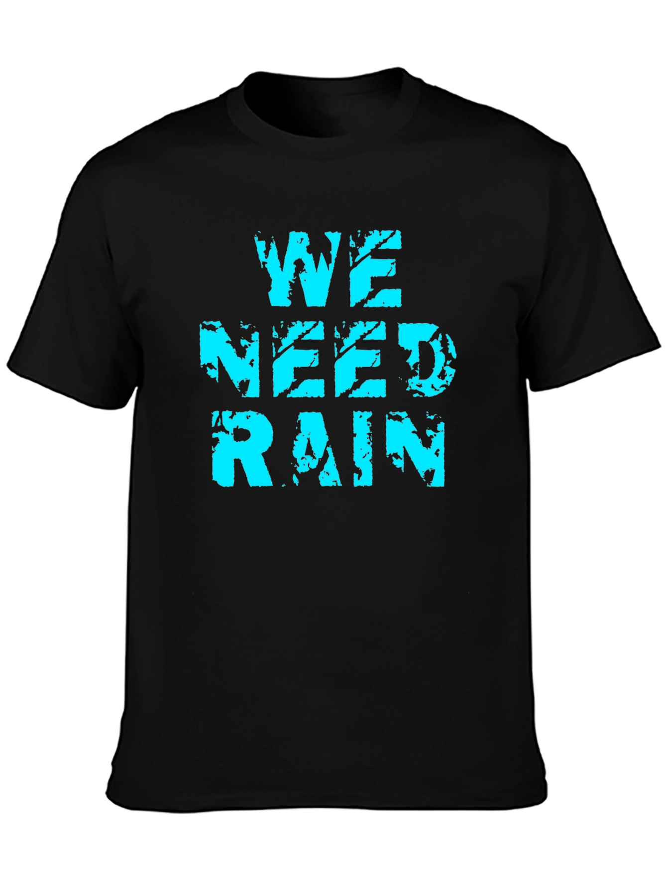 We Need Rain Graphic Tee - Soft Cotton Blend