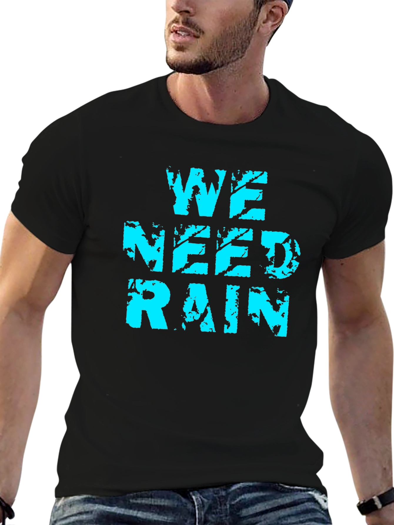 We Need Rain Graphic Tee - Soft Cotton Blend